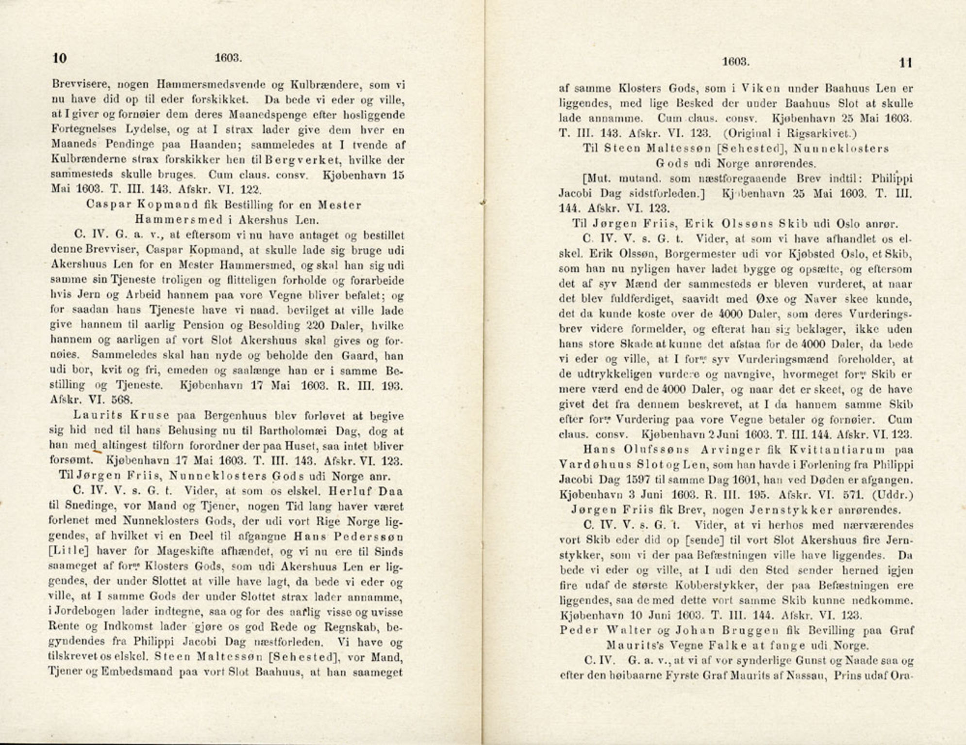 Publikasjoner utgitt av Det Norske Historiske Kildeskriftfond, PUBL/-/-/-: Norske Rigs-Registranter, bind 4, 1603-1618, s. 10-11