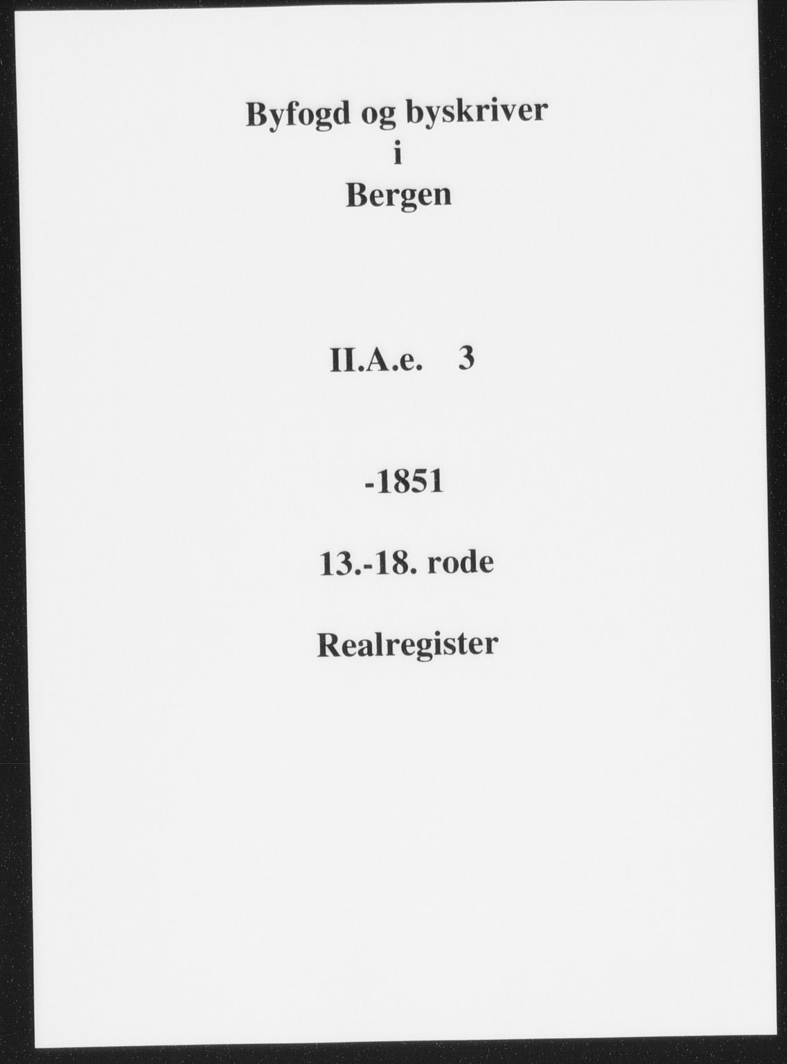 Byfogd og Byskriver i Bergen, SAB/A-3401/03/03AdB/L0003: Panteregister nr. A.d.B.3, 1820-1850