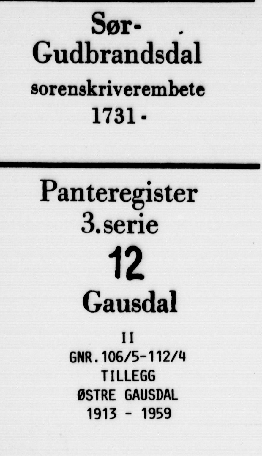 Sør-Gudbrandsdal tingrett, SAH/TING-004/H/Ha/Hag/L0012: Panteregister nr. 3.12, 1913-1959