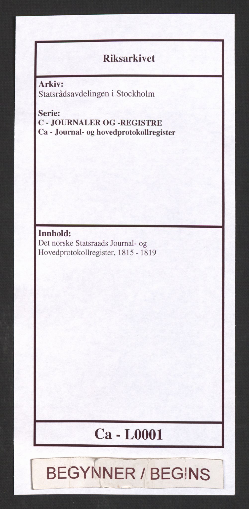 Statsrådsavdelingen i Stockholm, RA/S-1003/C/Ca/L0001: Det norske Statsraads Journal- og Hovedprotokollregister, 1815-1819
