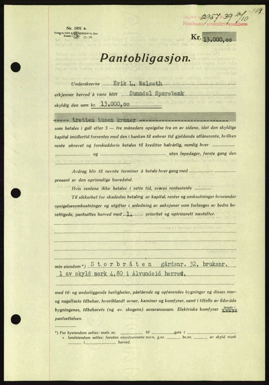 Nordmøre sorenskriveri, AV/SAT-A-4132/1/2/2Ca: Pantebok nr. B86, 1939-1940, Dagboknr: 2957/1939