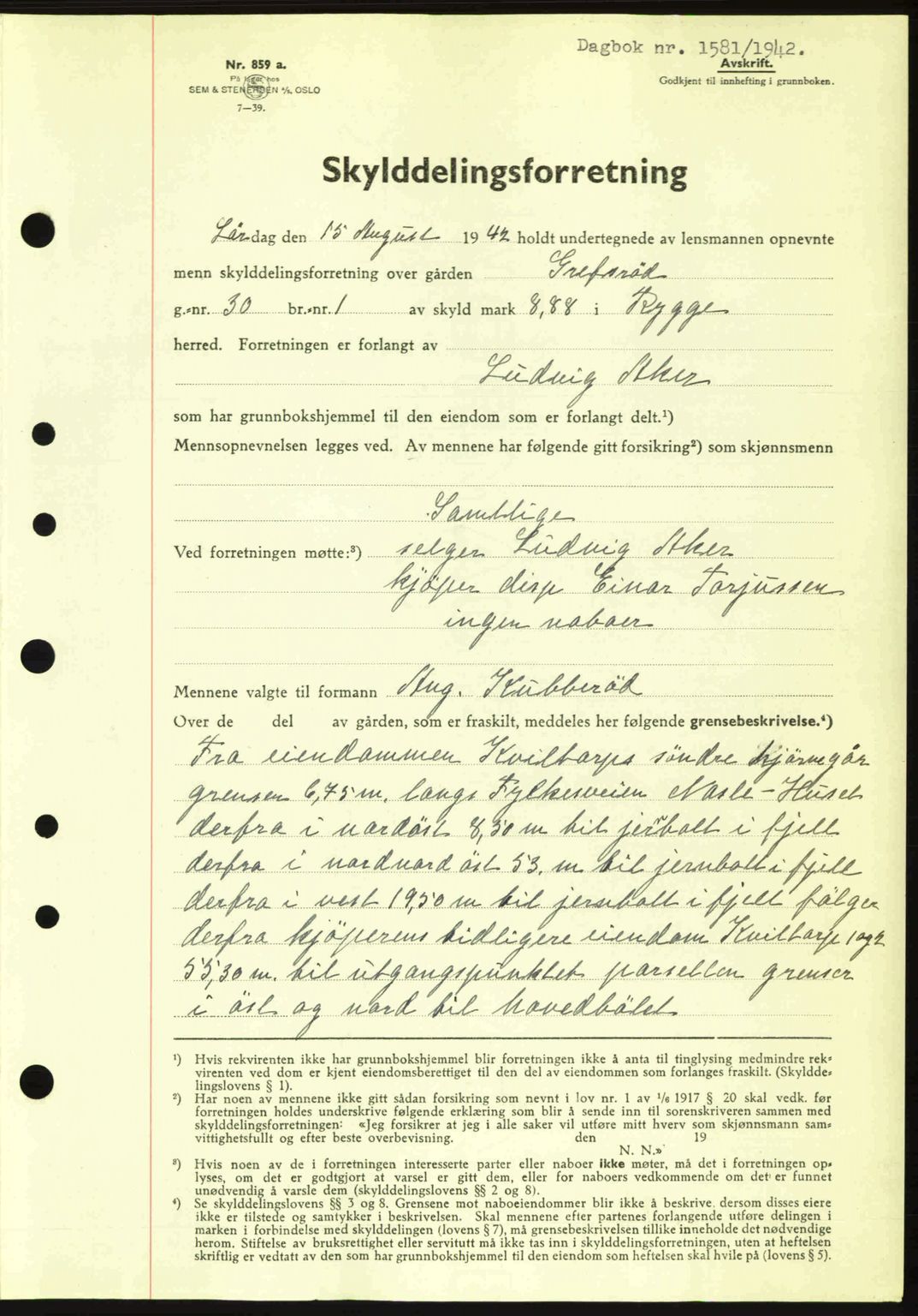 Moss sorenskriveri, SAO/A-10168: Pantebok nr. A10, 1942-1943, Dagboknr: 1581/1942
