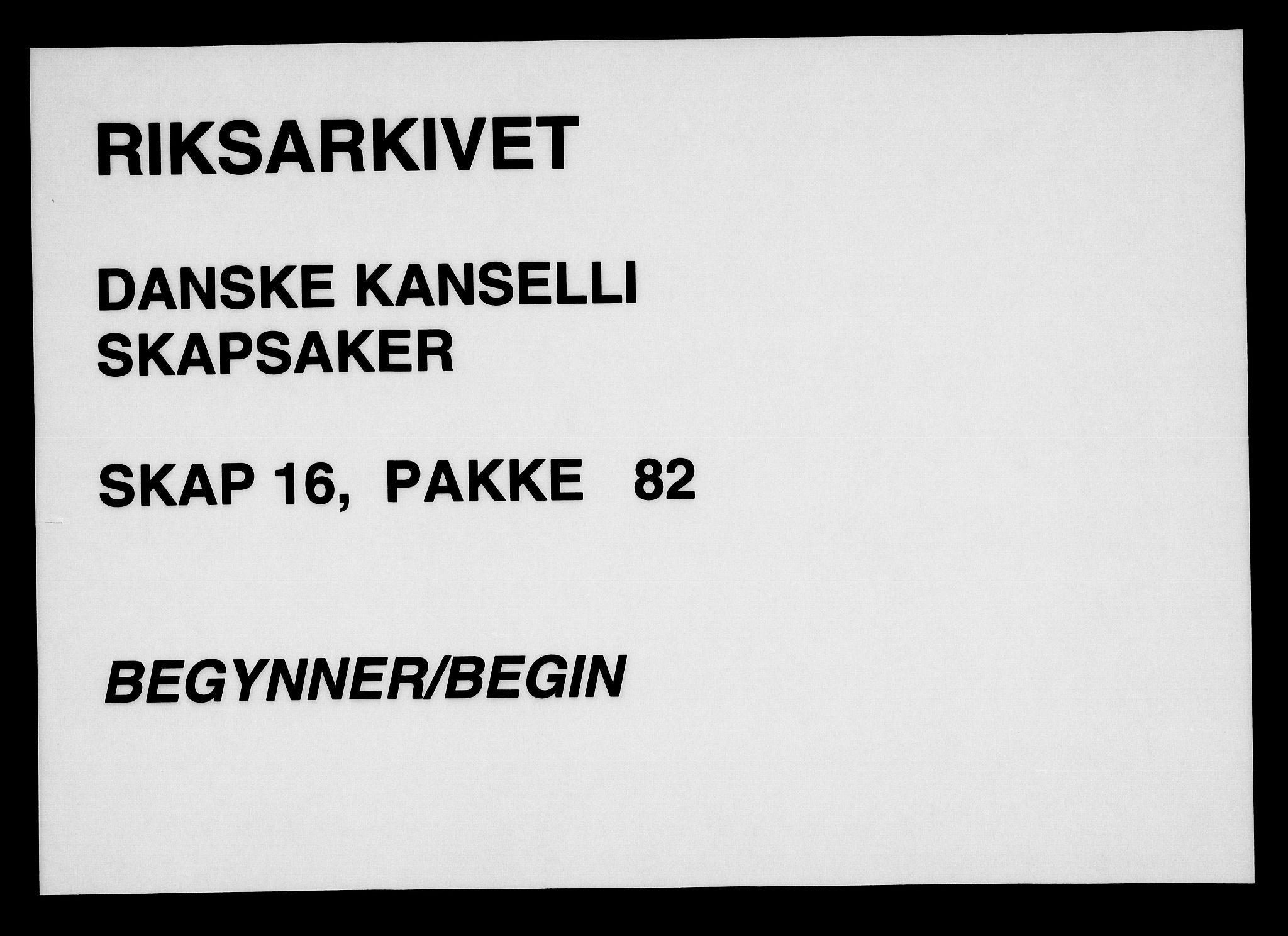 Danske Kanselli, Skapsaker, RA/EA-4061/F/L0129: Skap 16, pakke 82-96, 1725-1806, s. 1