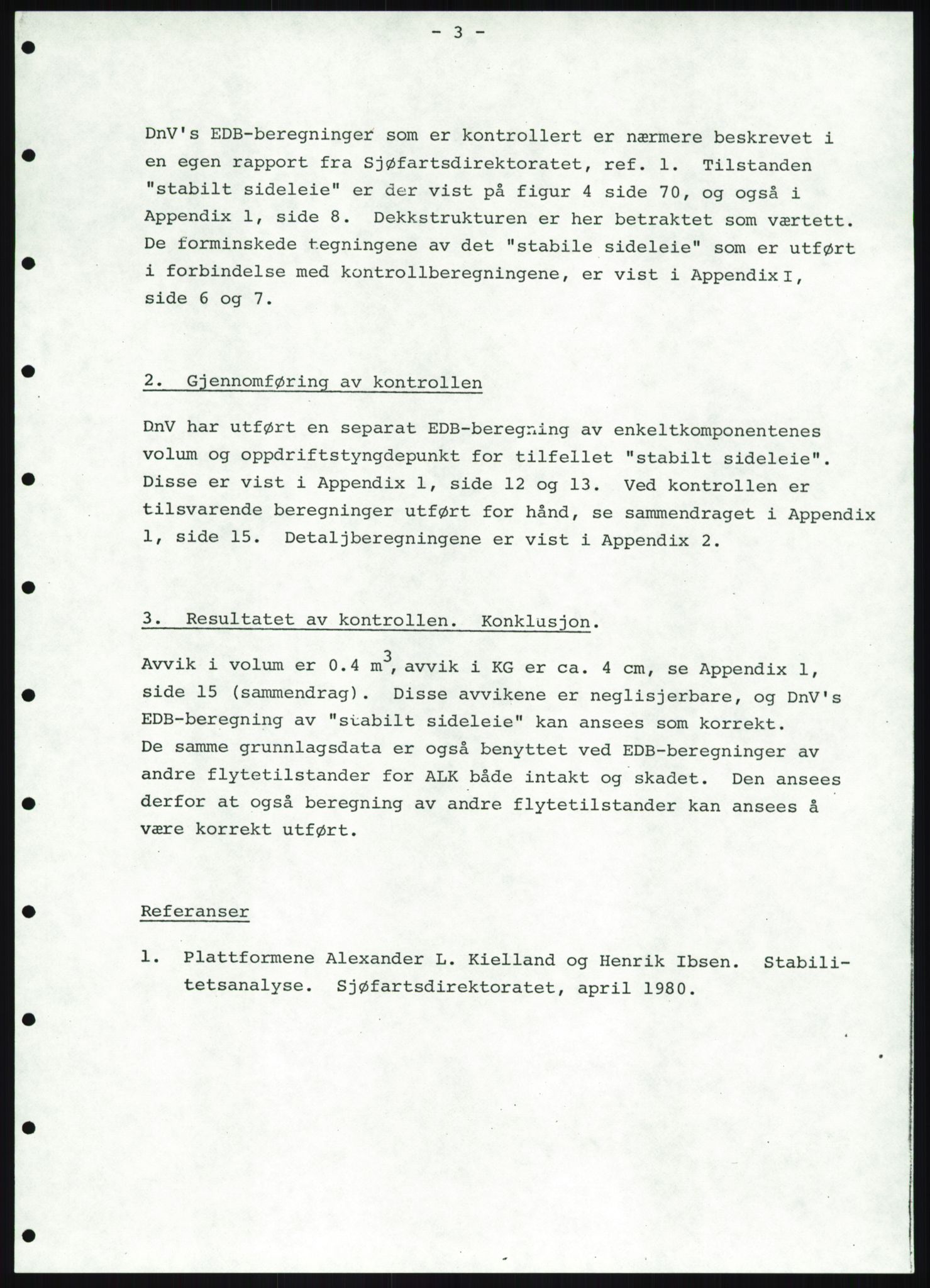 Justisdepartementet, Granskningskommisjonen ved Alexander Kielland-ulykken 27.3.1980, AV/RA-S-1165/D/L0019: S Værforhold (Doku.liste + S1-S5 av 5)/ T (T1-T2)/ U Stabilitet (Doku.liste + U1-U5 av 5), 1980-1981, s. 707