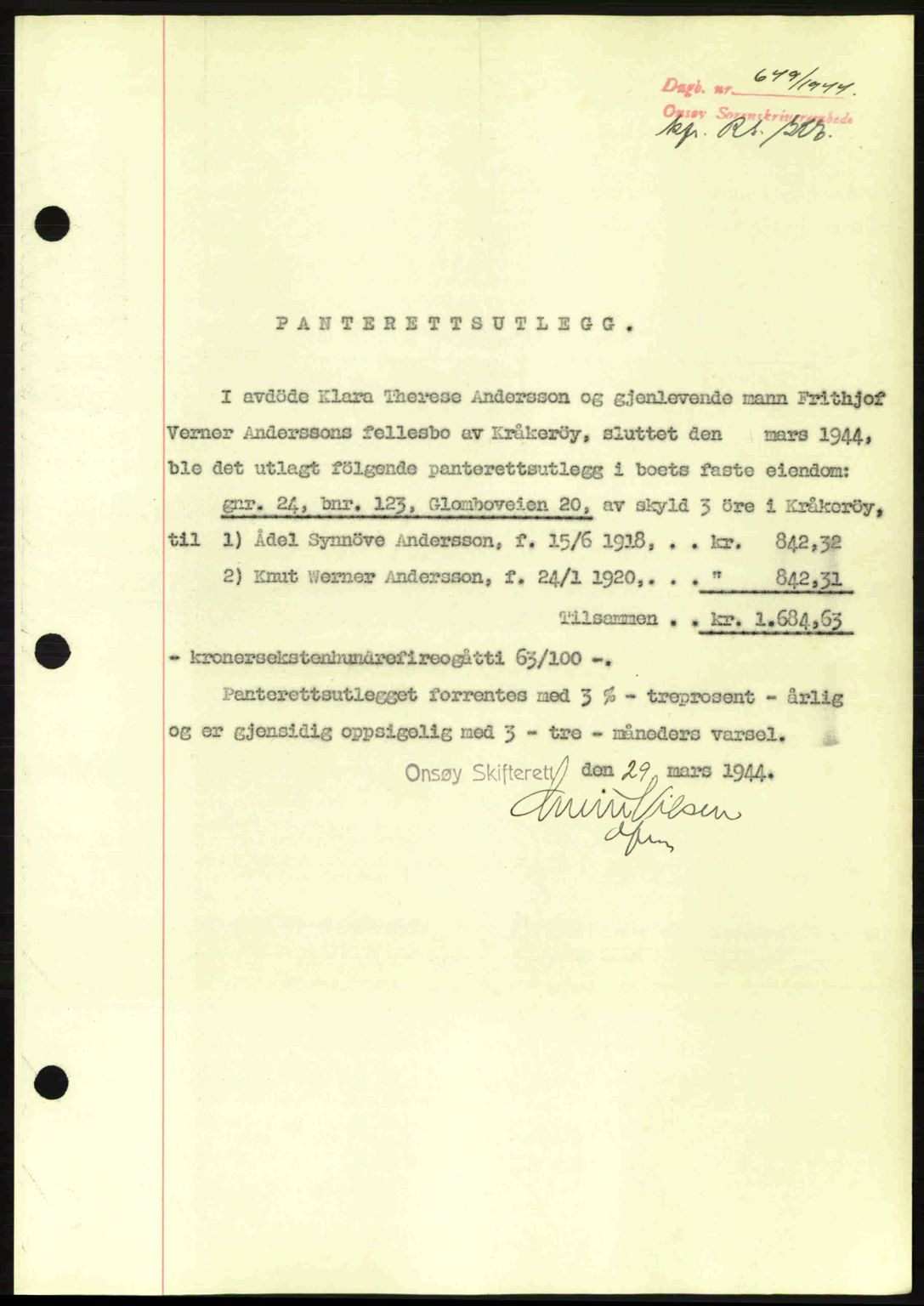Onsøy sorenskriveri, SAO/A-10474/G/Ga/Gac/L0003: Pantebok nr. B3, 1940-1944, Dagboknr: 649/1944
