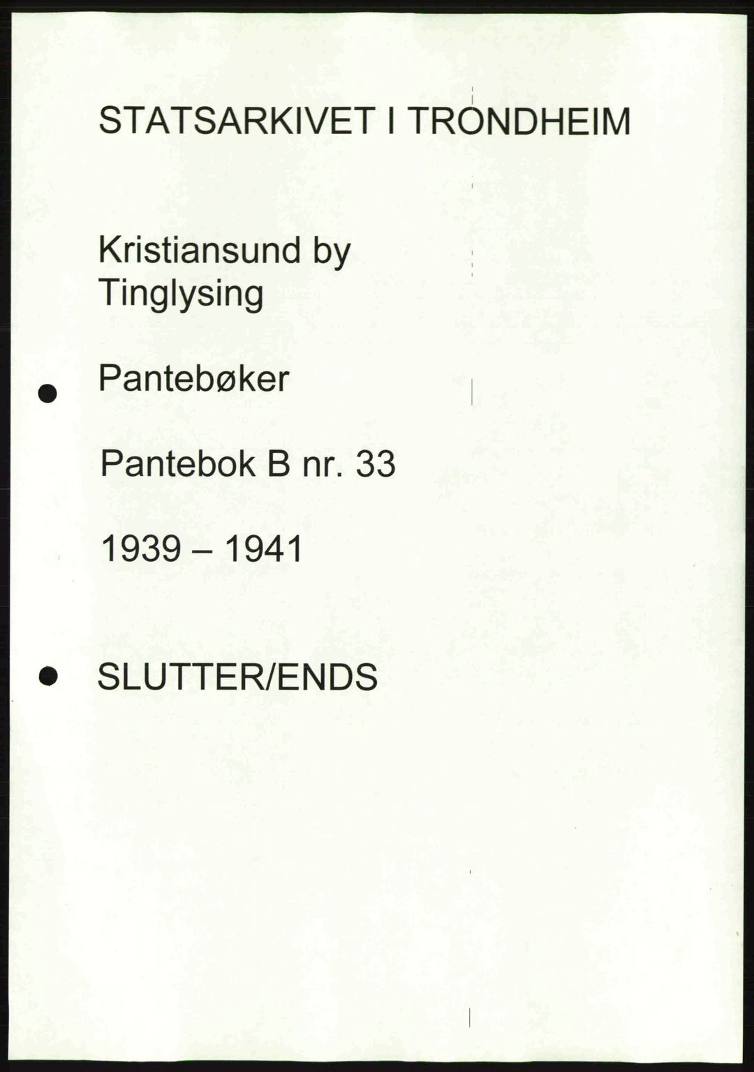 Kristiansund byfogd, AV/SAT-A-4587/A/27: Pantebok nr. 33, 1939-1941