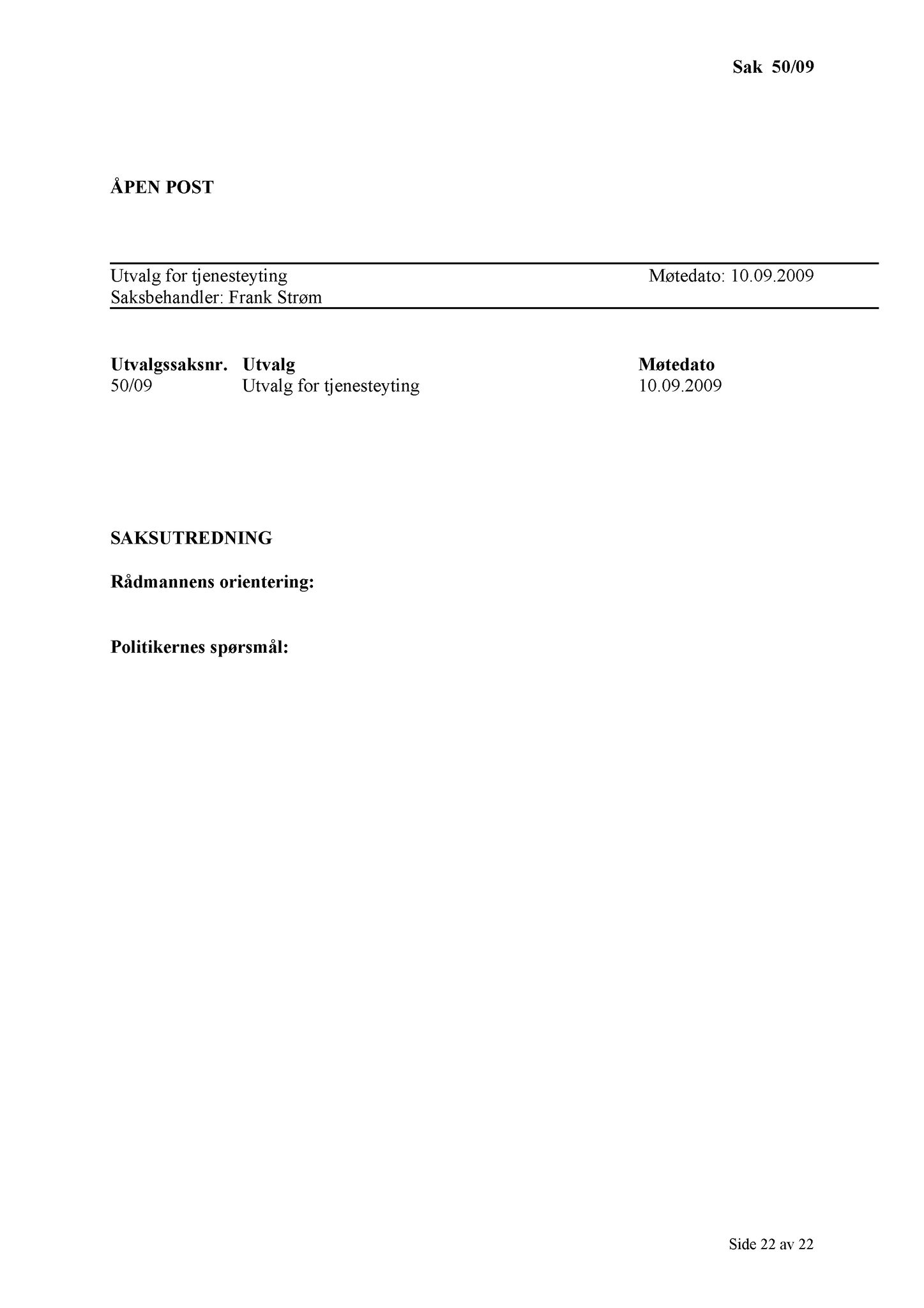 Klæbu Kommune, TRKO/KK/14-UTY/L002: Utvalg for tjenesteyting - Møtedokumenter, 2009, s. 34