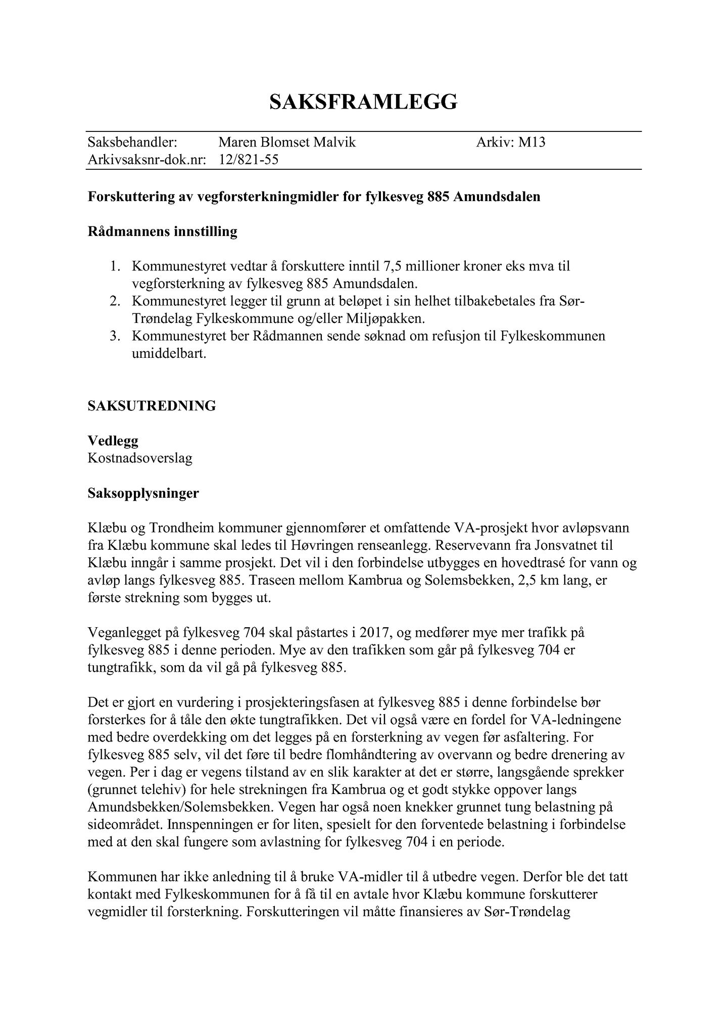 Klæbu Kommune, TRKO/KK/02-FS/L009: Formannsskapet - Møtedokumenter, 2016, s. 2939