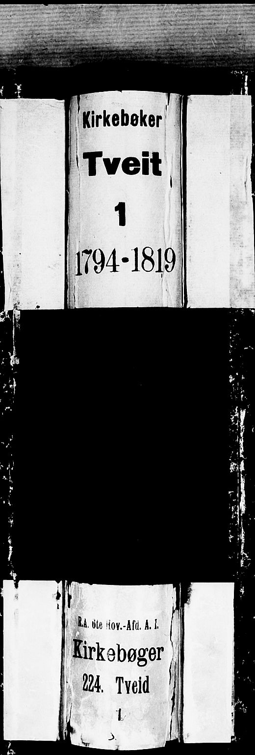 Tveit sokneprestkontor, SAK/1111-0043/F/Fa/L0001: Ministerialbok nr. A 1, 1794-1819