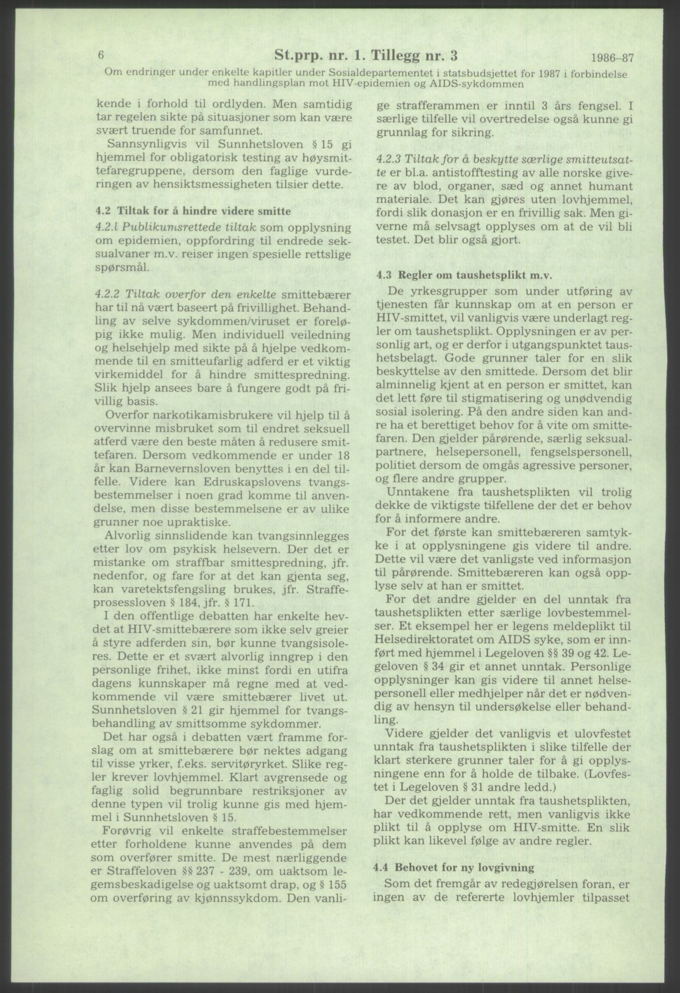 Sosialdepartementet, Administrasjons-, trygde-, plan- og helseavdelingen, AV/RA-S-6179/D/L2240/0003: -- / 619 Diverse. HIV/AIDS, 1986-1987, s. 142