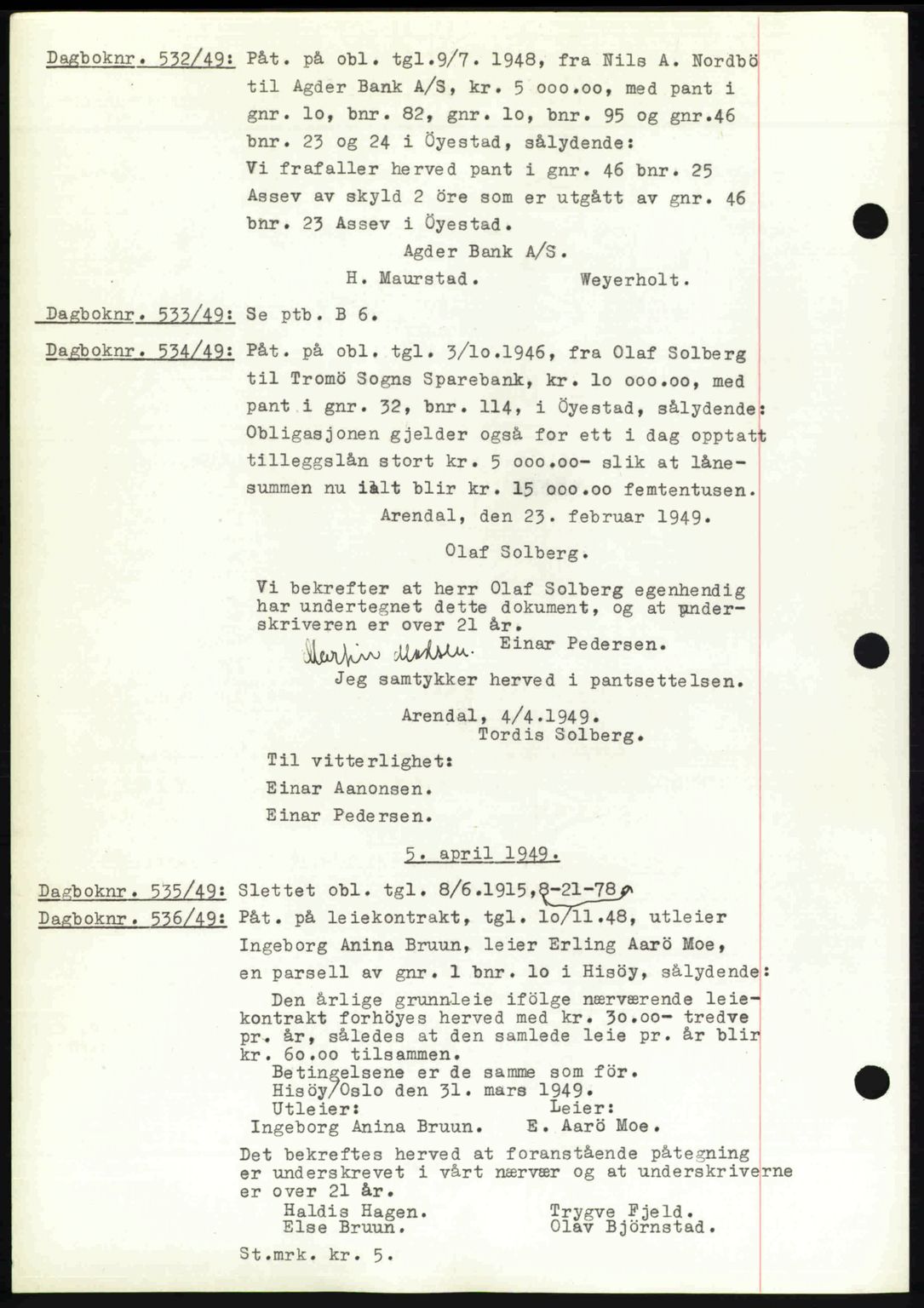 Nedenes sorenskriveri, SAK/1221-0006/G/Gb/Gba/L0060: Pantebok nr. A12, 1948-1949, Dagboknr: 532/1949