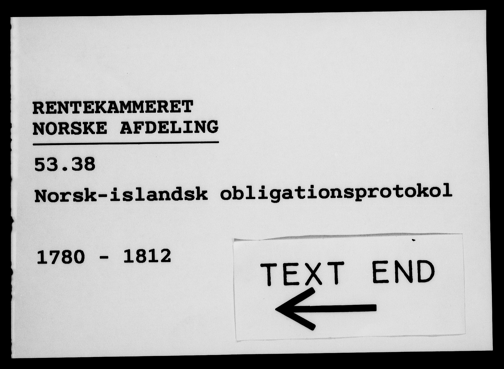 Rentekammeret, Kammerkanselliet, AV/RA-EA-3111/G/Gh/Ghc/L0001: Norsk-islandsk obligasjonsprotokoll (merket RK 53.38), 1780-1812