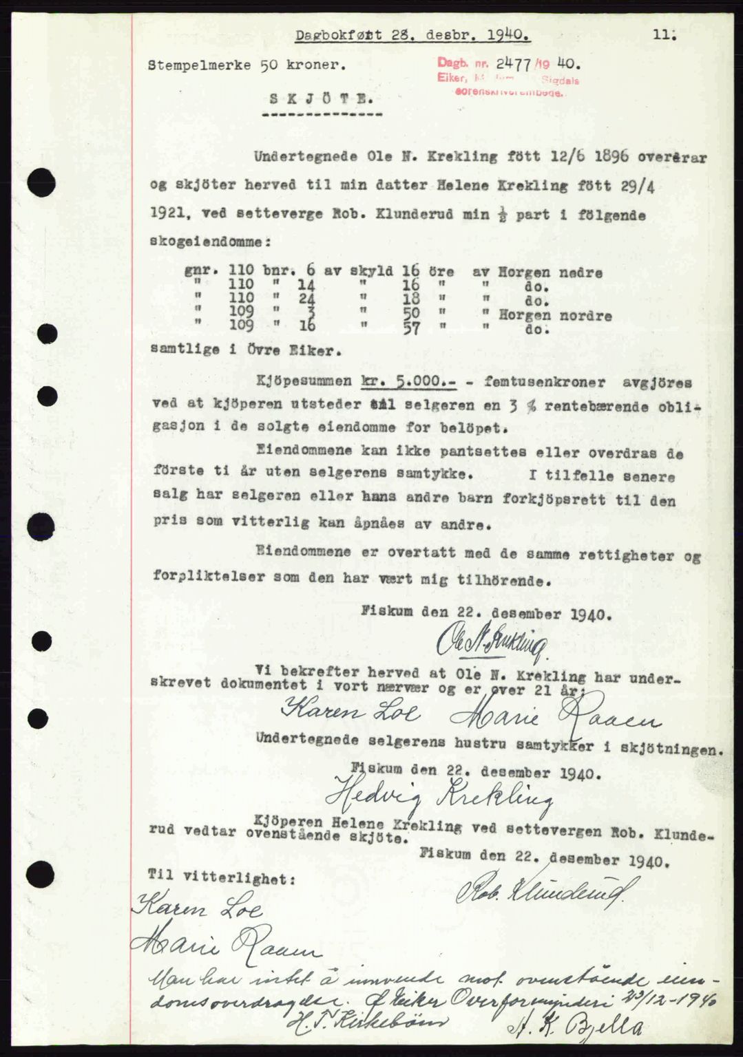 Eiker, Modum og Sigdal sorenskriveri, SAKO/A-123/G/Ga/Gab/L0043: Pantebok nr. A13, 1940-1941, Dagboknr: 2477/1940