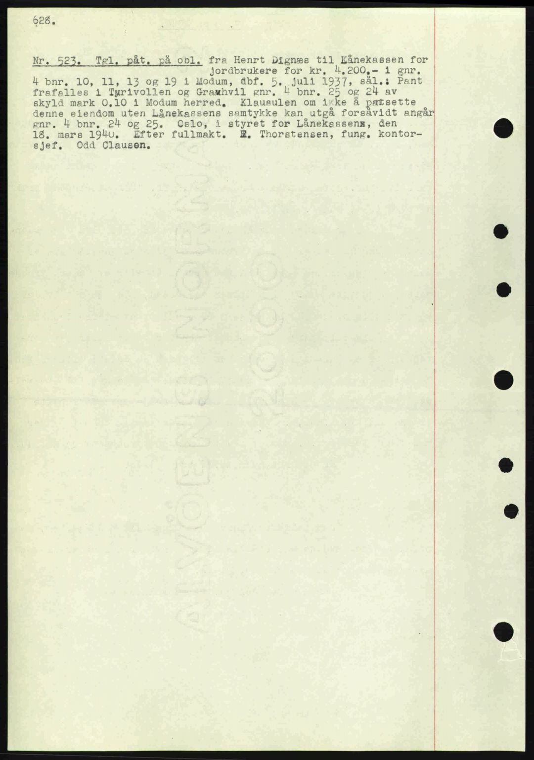 Eiker, Modum og Sigdal sorenskriveri, SAKO/A-123/G/Ga/Gab/L0041: Pantebok nr. A11, 1939-1940, Dagboknr: 523/1940