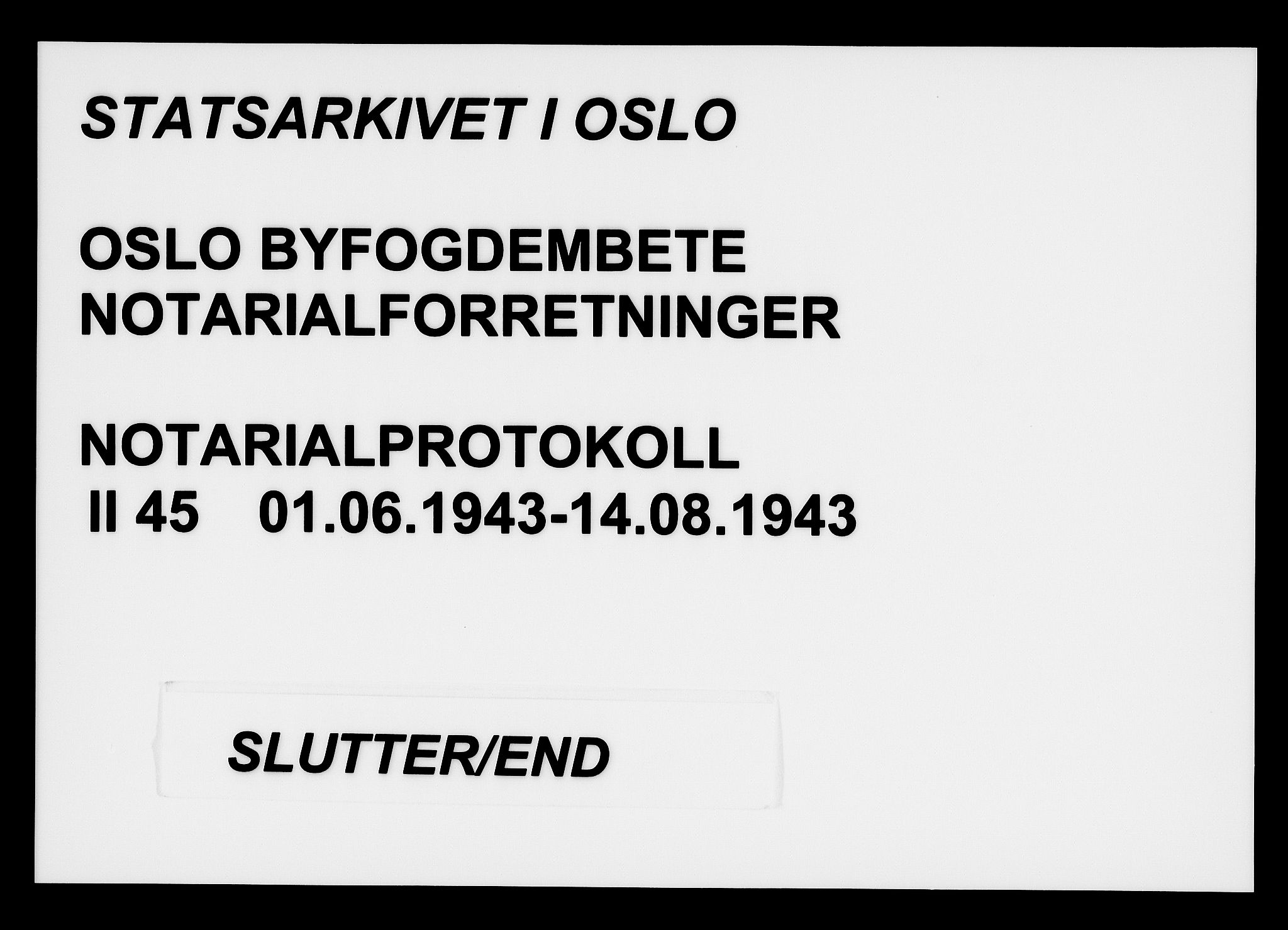Oslo byfogd avd. I, SAO/A-10220/L/Lb/Lbb/L0045: Notarialprotokoll, rekke II: Vigsler, 1943