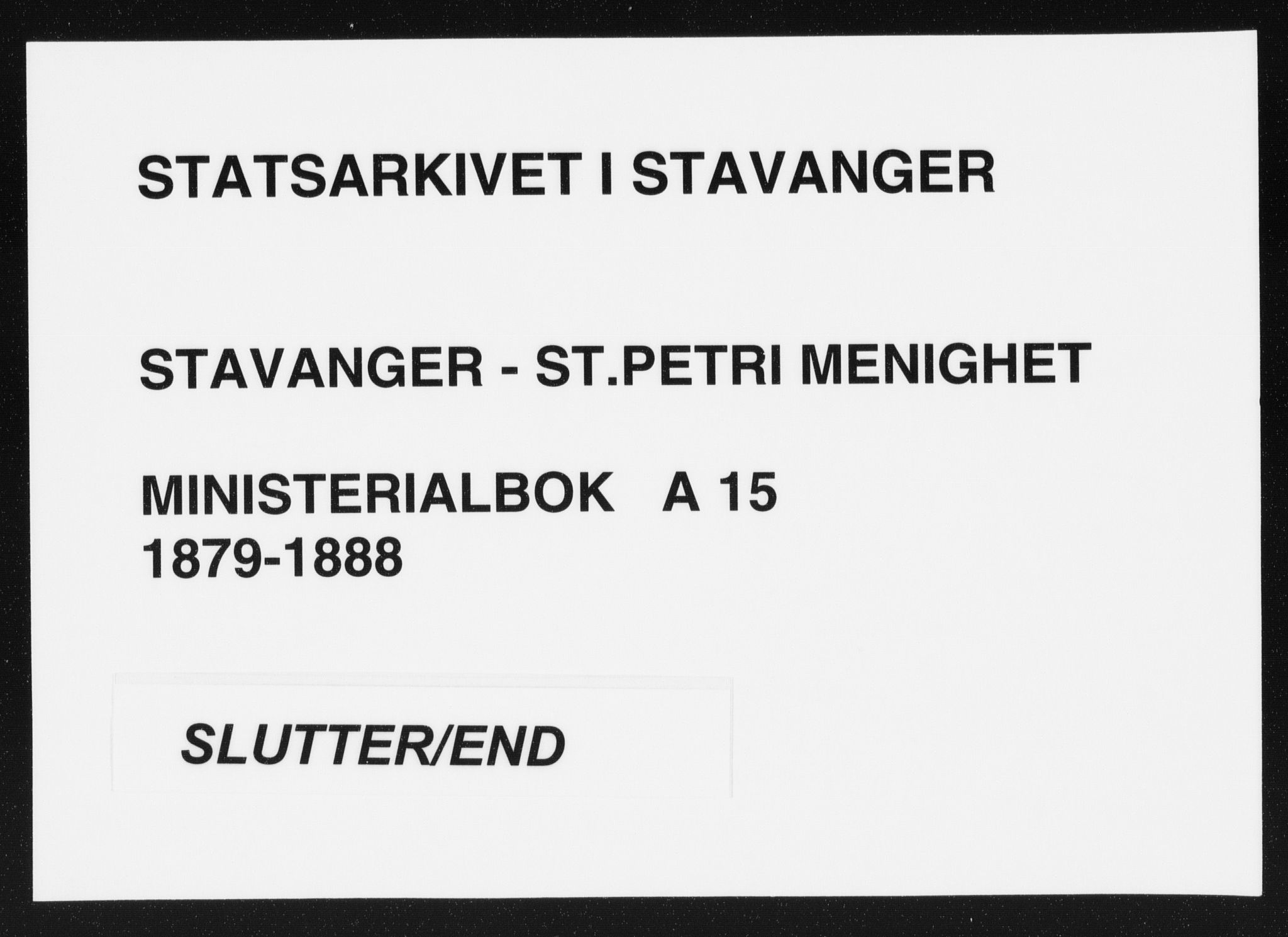 St. Petri sokneprestkontor, SAST/A-101813/001/30/30BA/L0015: Ministerialbok nr. A 15, 1879-1888