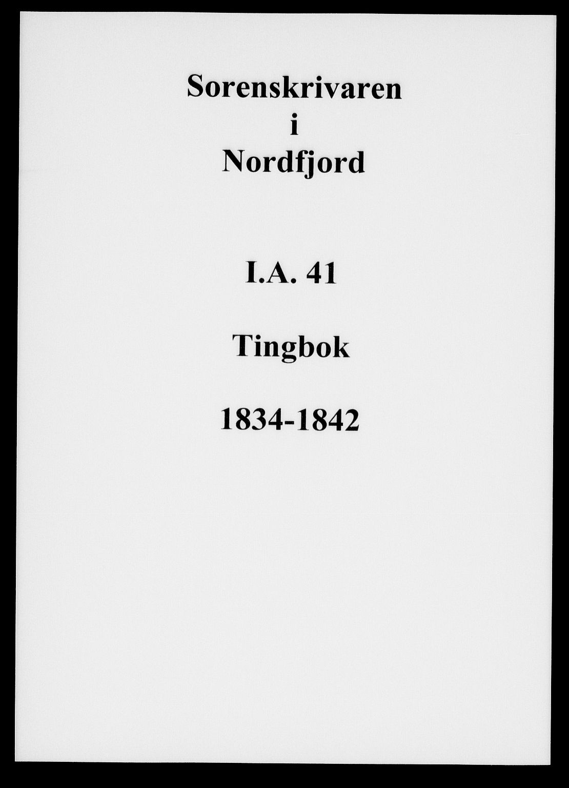 Nordfjord sorenskriveri, AV/SAB-A-2801/01/01a/L0041: Tingbøker (justisprotokoller), 1834-1842