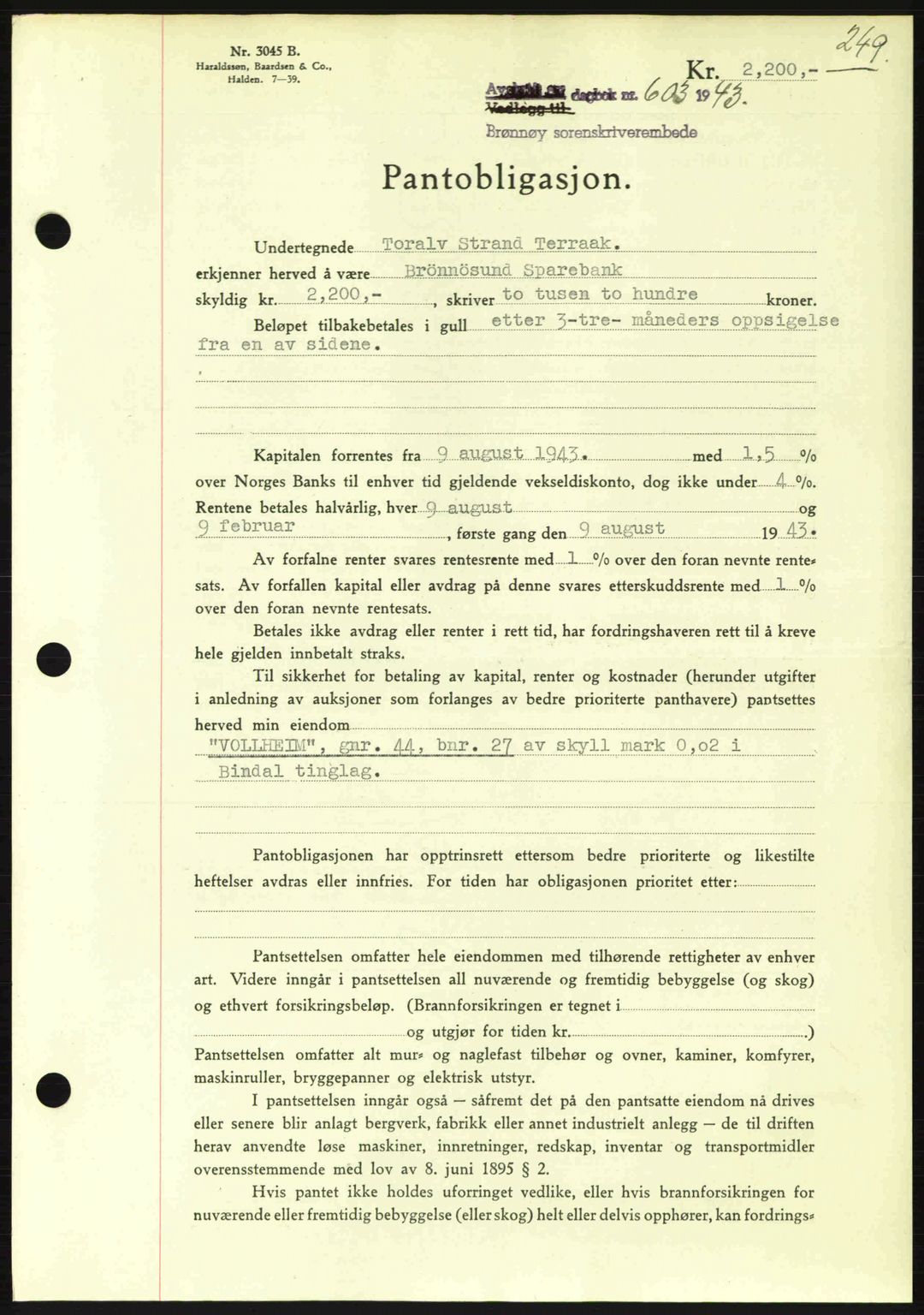 Brønnøy sorenskriveri, SAT/A-4170/1/2/2C: Pantebok nr. 23, 1943-1944, Dagboknr: 603/1943