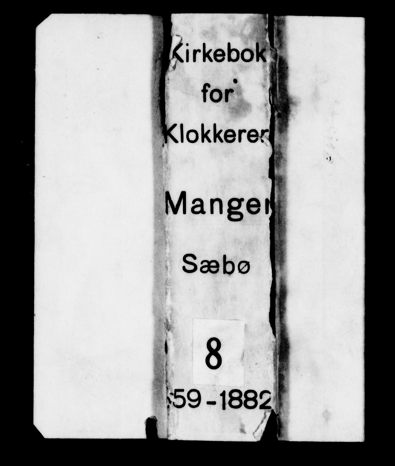 Manger sokneprestembete, SAB/A-76801/H/Hab: Klokkerbok nr. D 1, 1859-1882