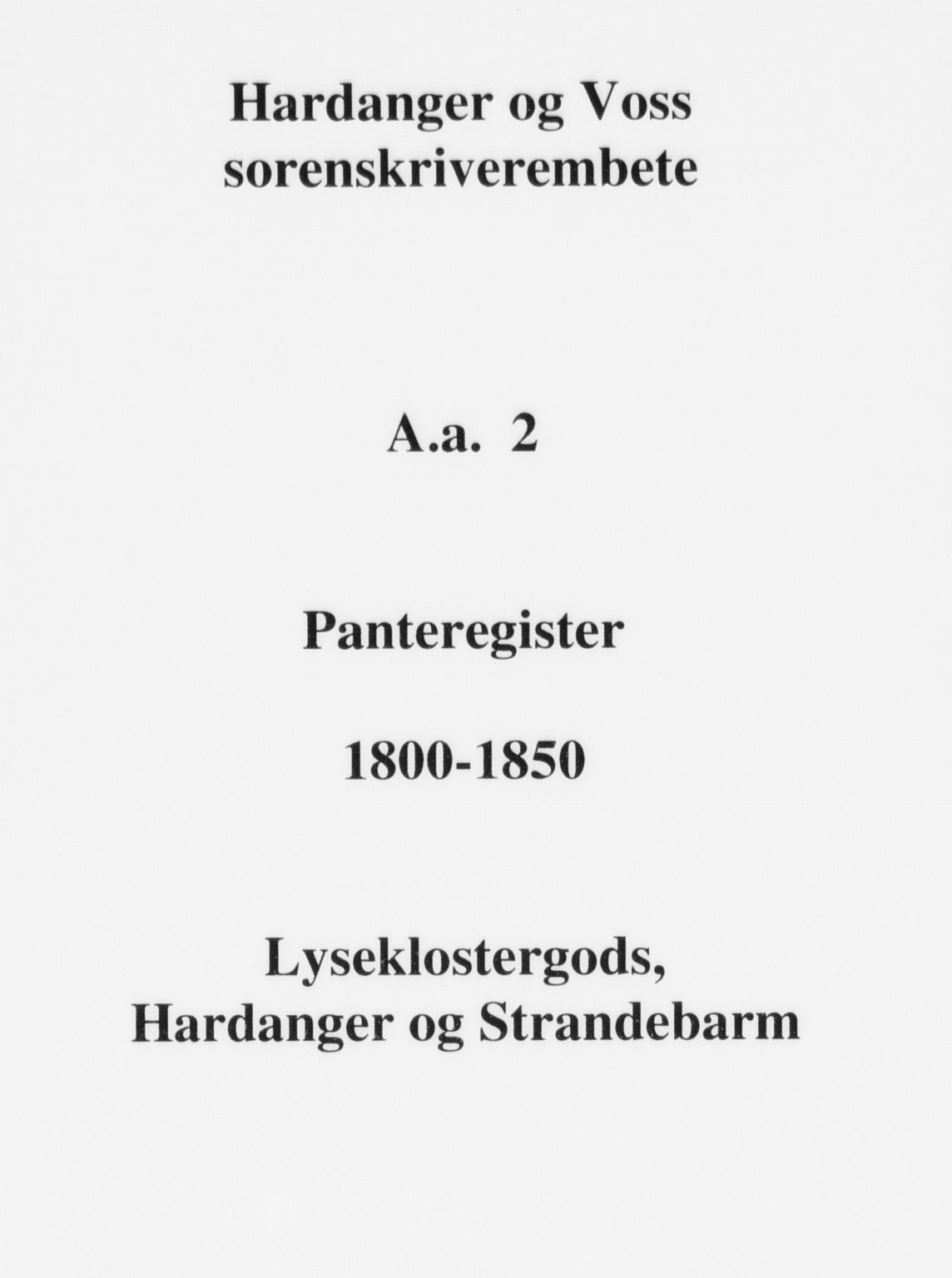 Hardanger og Voss sorenskriveri, SAB/A-2501/2/2A/2Aa/L0002: Panteregister nr. II.A.a.2, 1800-1850