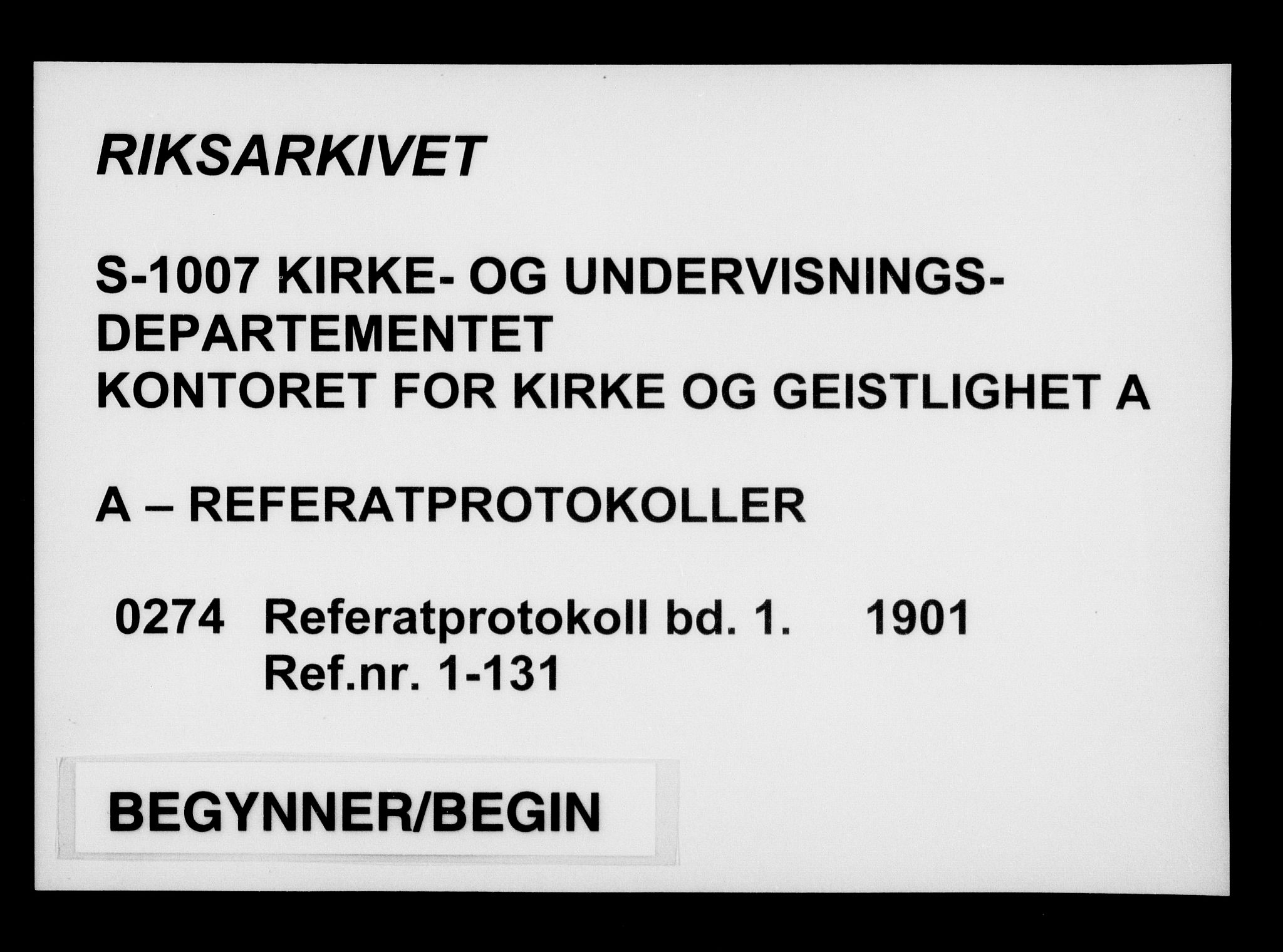 Kirke- og undervisningsdepartementet, Kontoret  for kirke og geistlighet A, AV/RA-S-1007/A/Aa/L0274: Referatprotokoll bd. 1. Ref.nr. 1-131, 1901