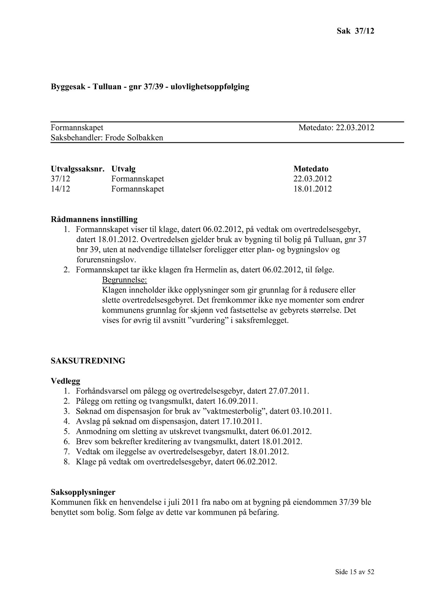 Klæbu Kommune, TRKO/KK/02-FS/L005: Formannsskapet - Møtedokumenter, 2012, s. 660