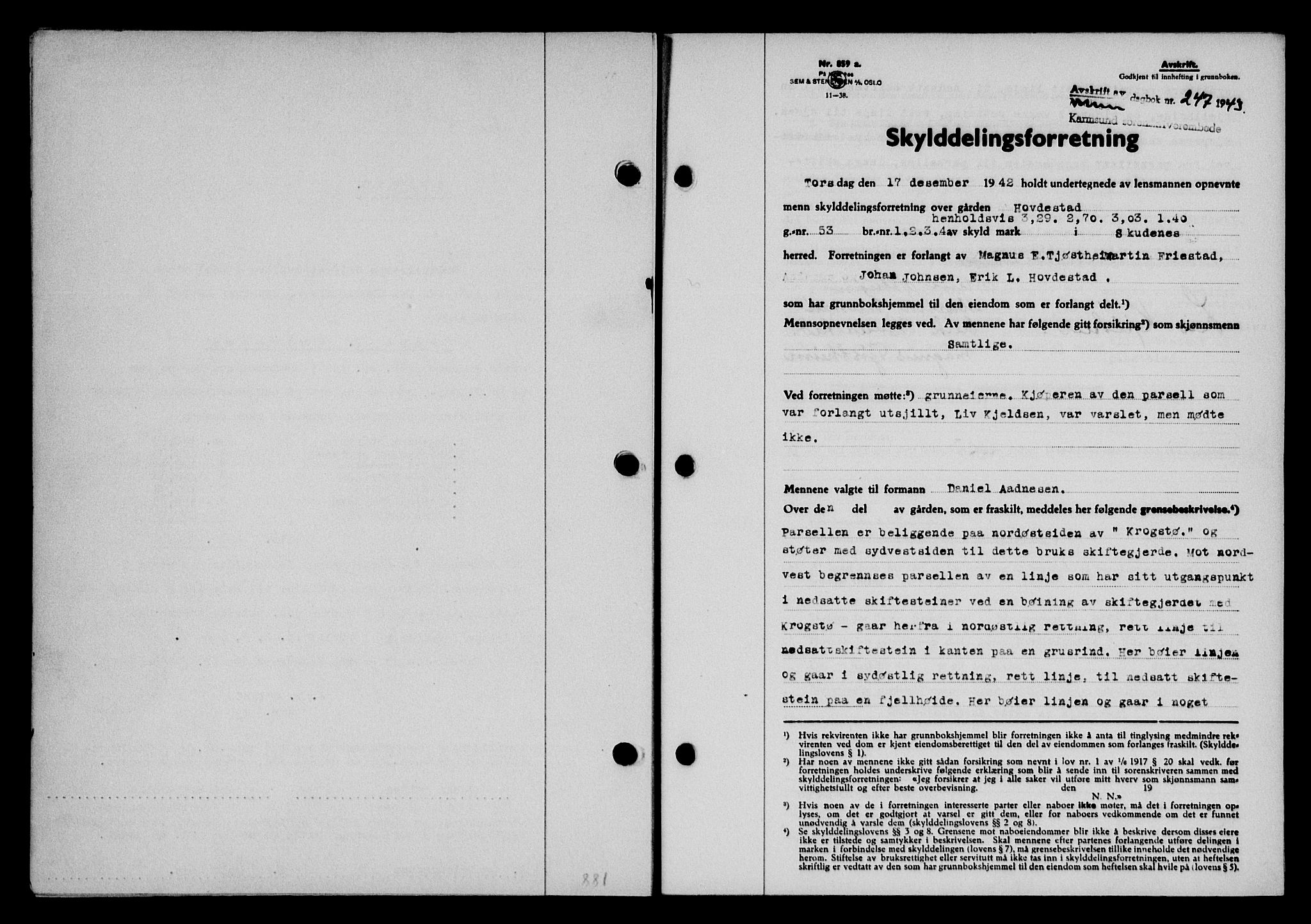 Karmsund sorenskriveri, SAST/A-100311/01/II/IIB/L0079: Pantebok nr. 60A, 1942-1943, Dagboknr: 247/1943