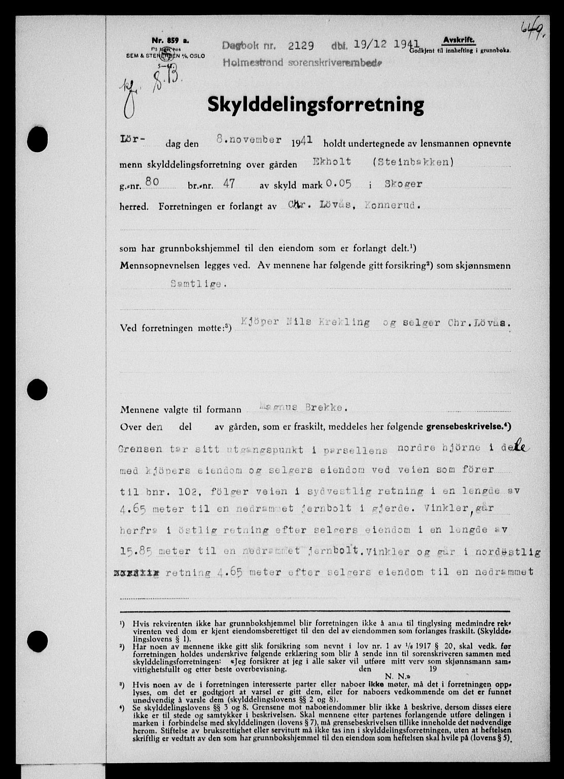 Holmestrand sorenskriveri, SAKO/A-67/G/Ga/Gaa/L0054: Pantebok nr. A-54, 1941-1942, Dagboknr: 2129/1941