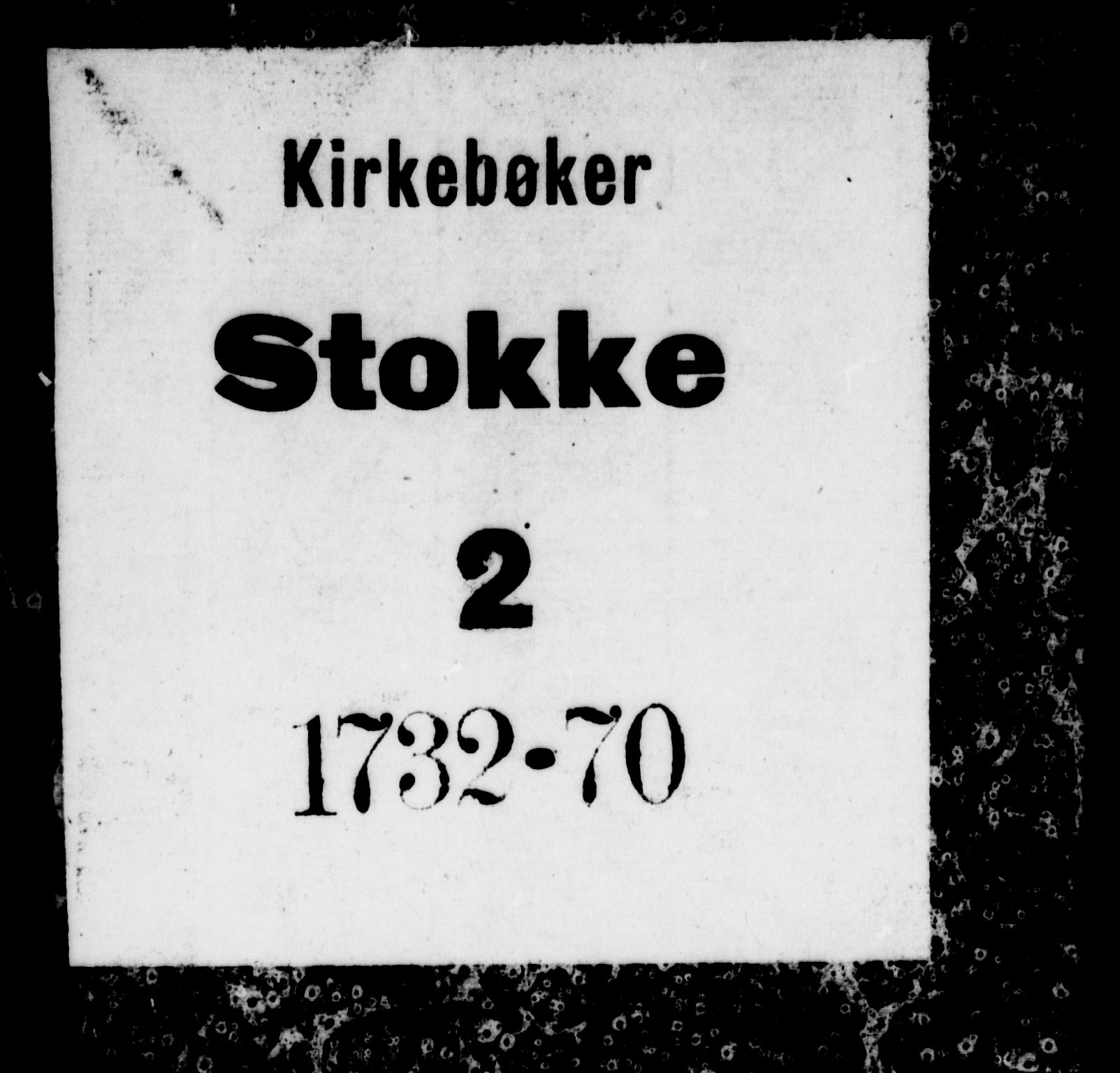 Stokke kirkebøker, AV/SAKO-A-320/F/Fa/L0002: Ministerialbok nr. I 2, 1732-1770