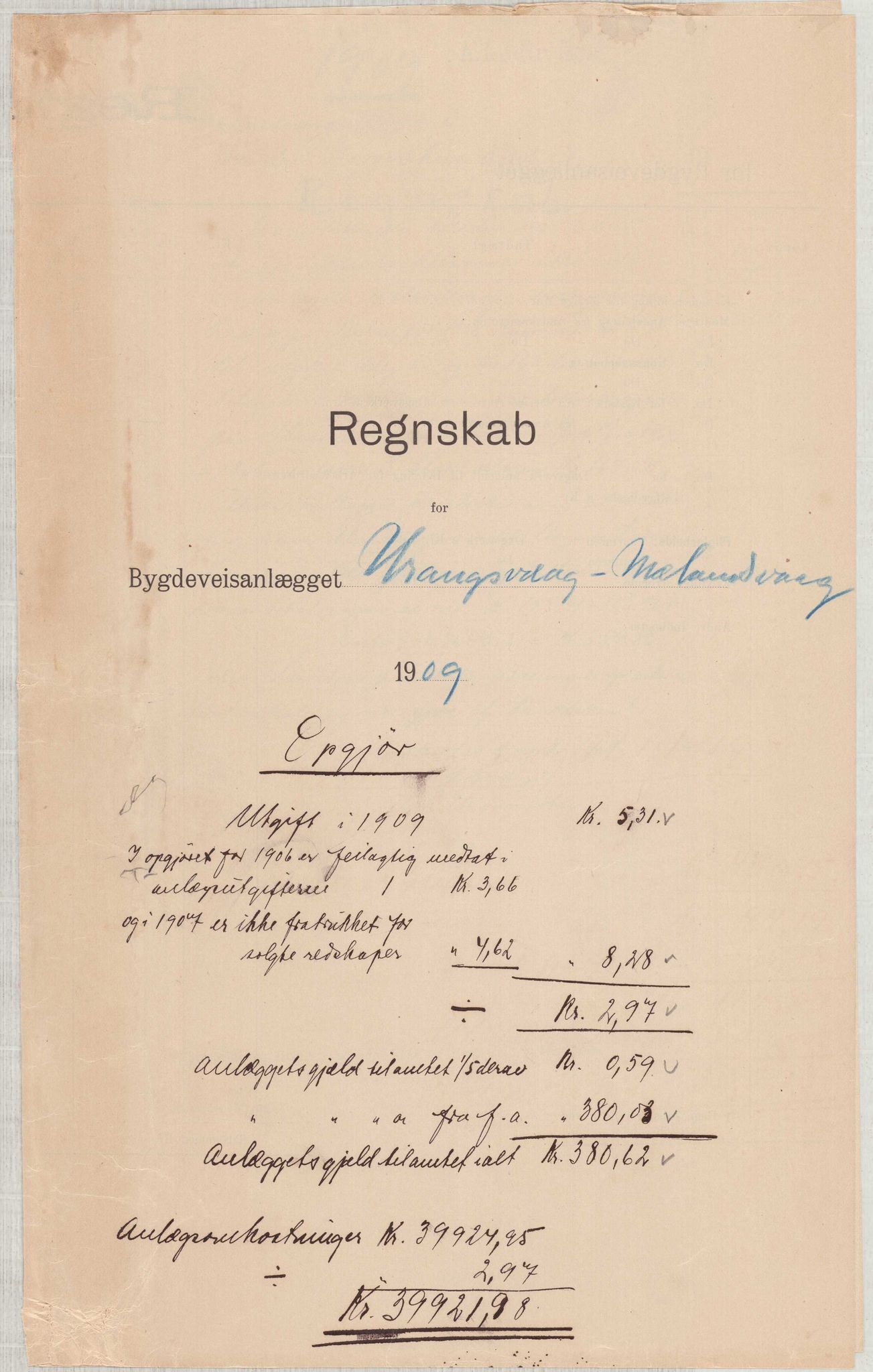 Finnaas kommune. Formannskapet, IKAH/1218a-021/E/Ea/L0002/0005: Rekneskap for veganlegg / Rekneskap for veganlegget Urangsvåg - Mælandsvåg, 1907-1909, s. 64