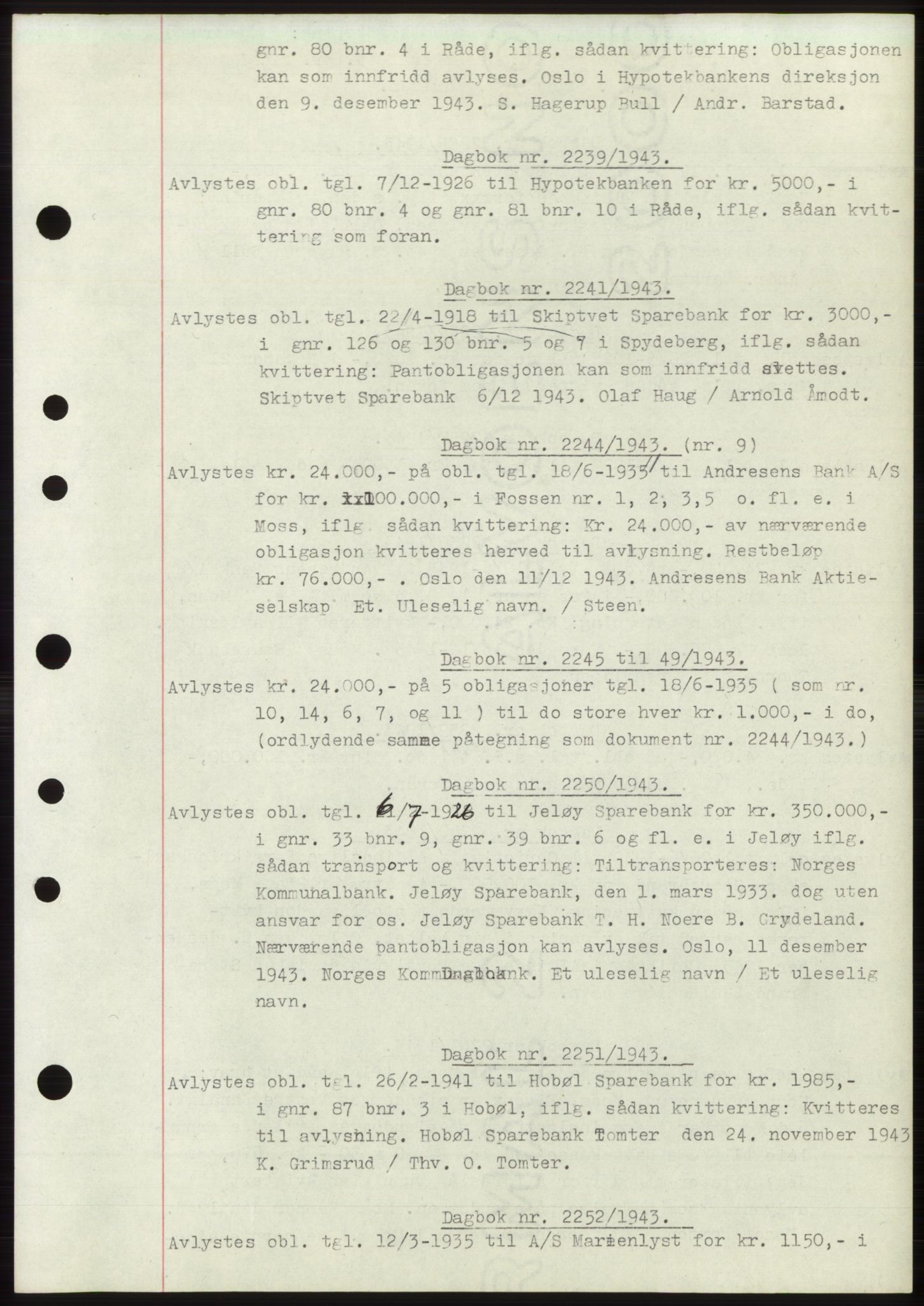 Moss sorenskriveri, SAO/A-10168: Pantebok nr. C10, 1938-1950, Dagboknr: 2239/1943