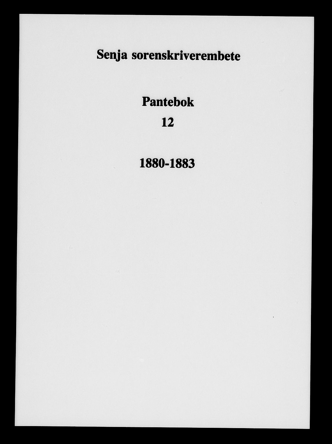 Senja sorenskriveri 1855-, SATØ/S-0048/1/H/Hd/L0012: Pantebok nr. 12, 1880-1883