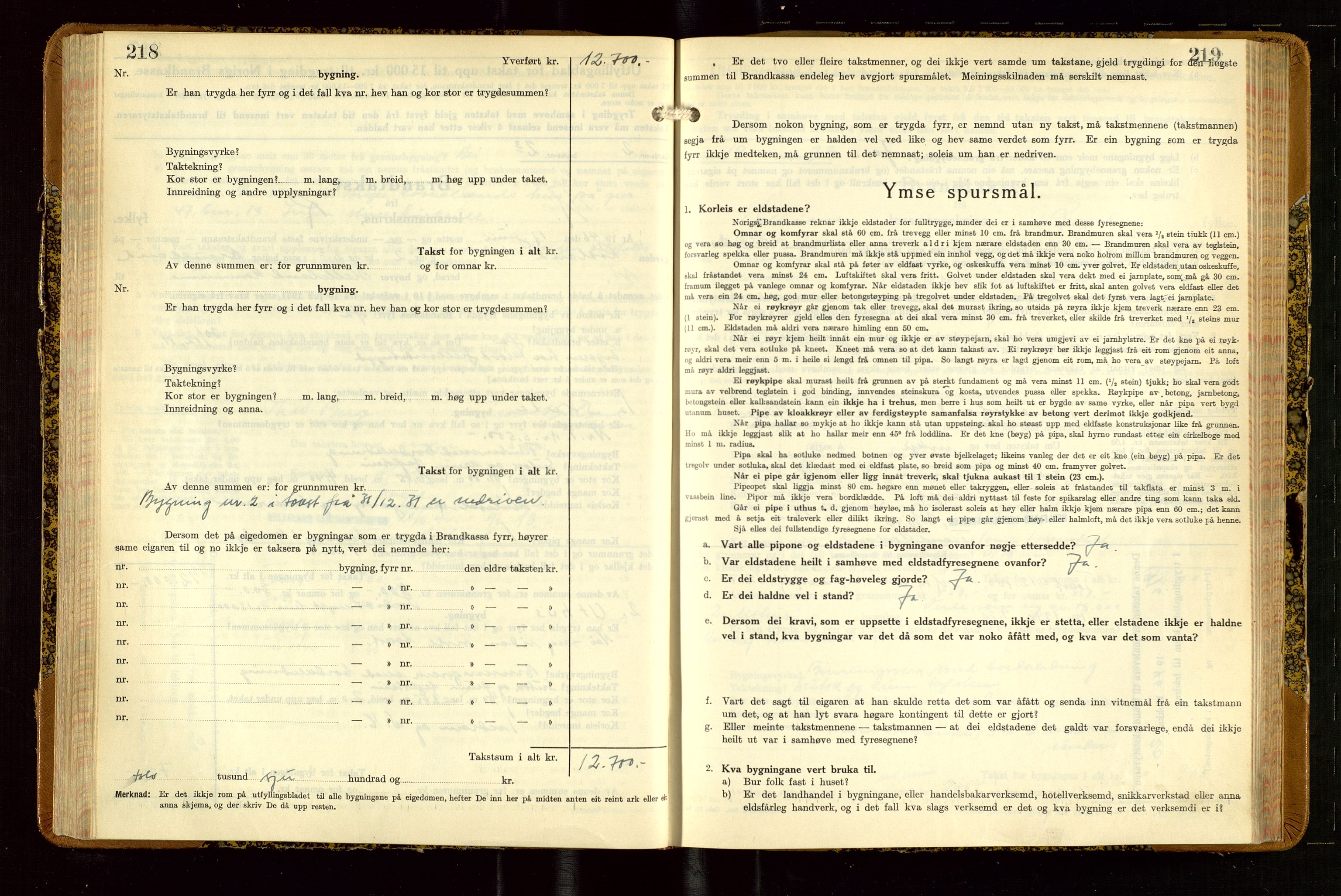 Helleland lensmannskontor, AV/SAST-A-100209/Gob/L0004: "Brandtakstbok", 1939-1949, s. 218-219