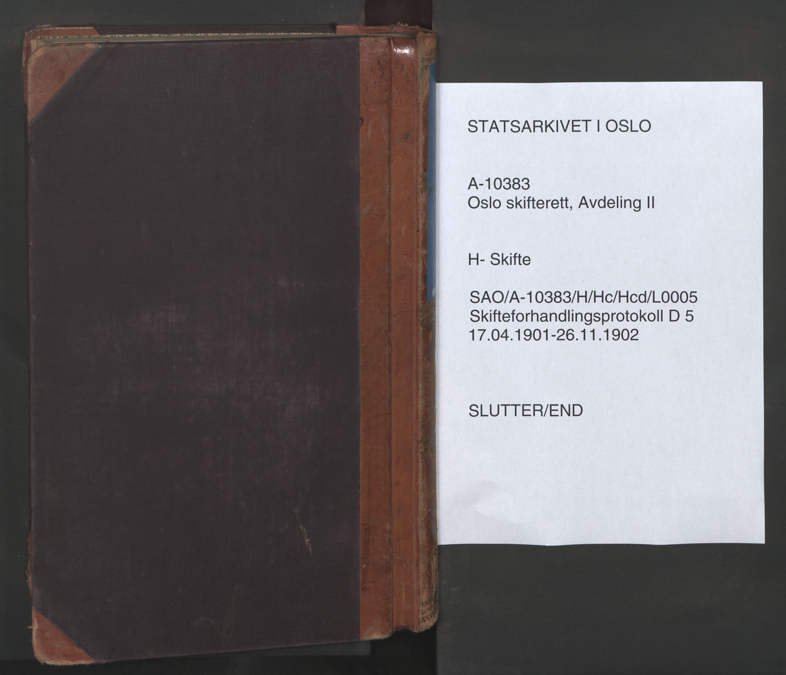 Oslo skifterett, SAO/A-10383/H/Hc/Hcd/L0005: Skifteforhandlingsprotokoll, 1901-1902