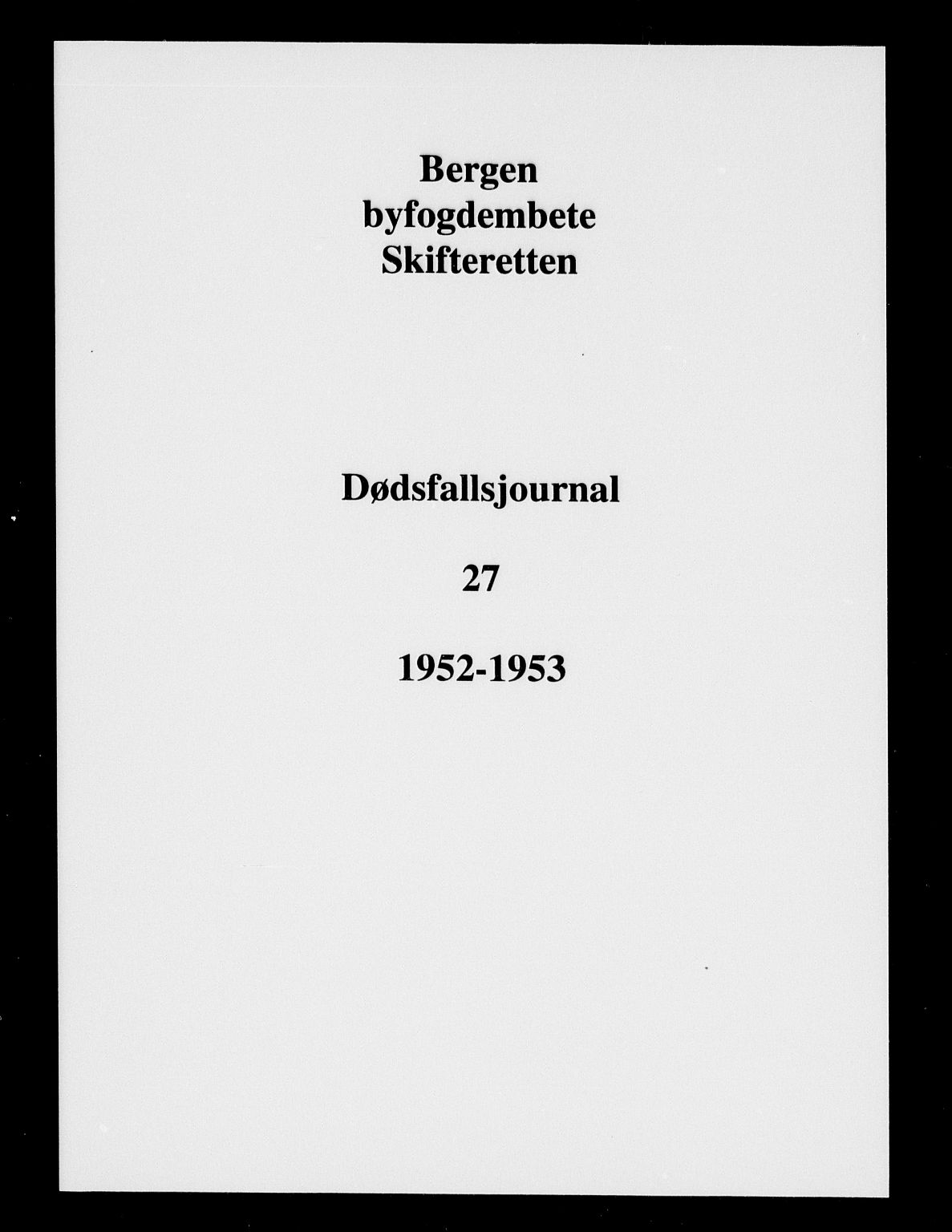 Byfogd og Byskriver i Bergen, AV/SAB-A-3401/06/06Na/L0028: Dødsfallsjournaler, 1952-1953