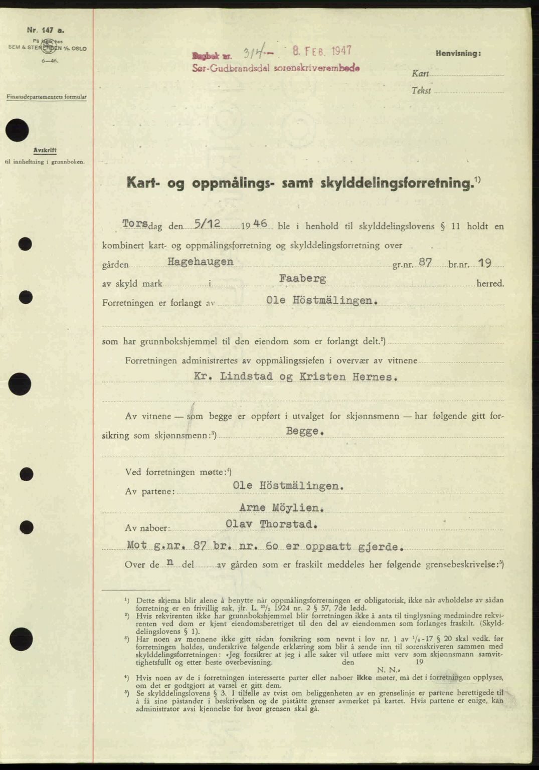Sør-Gudbrandsdal tingrett, SAH/TING-004/H/Hb/Hbd/L0018: Pantebok nr. A18, 1947-1947, Dagboknr: 314/1947