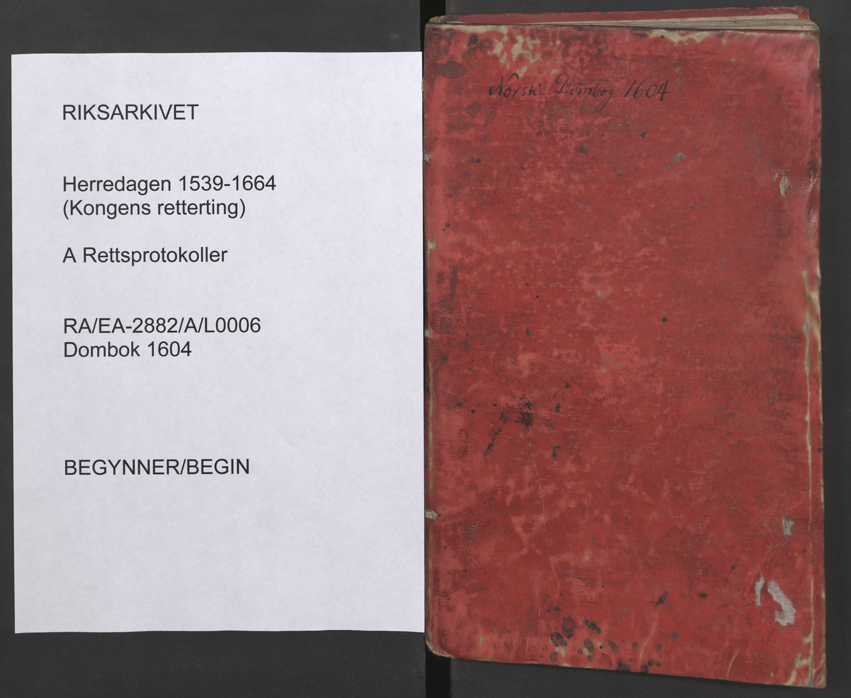Herredagen 1539-1664  (Kongens Retterting), RA/EA-2882/A/L0006: Dombok, 1604
