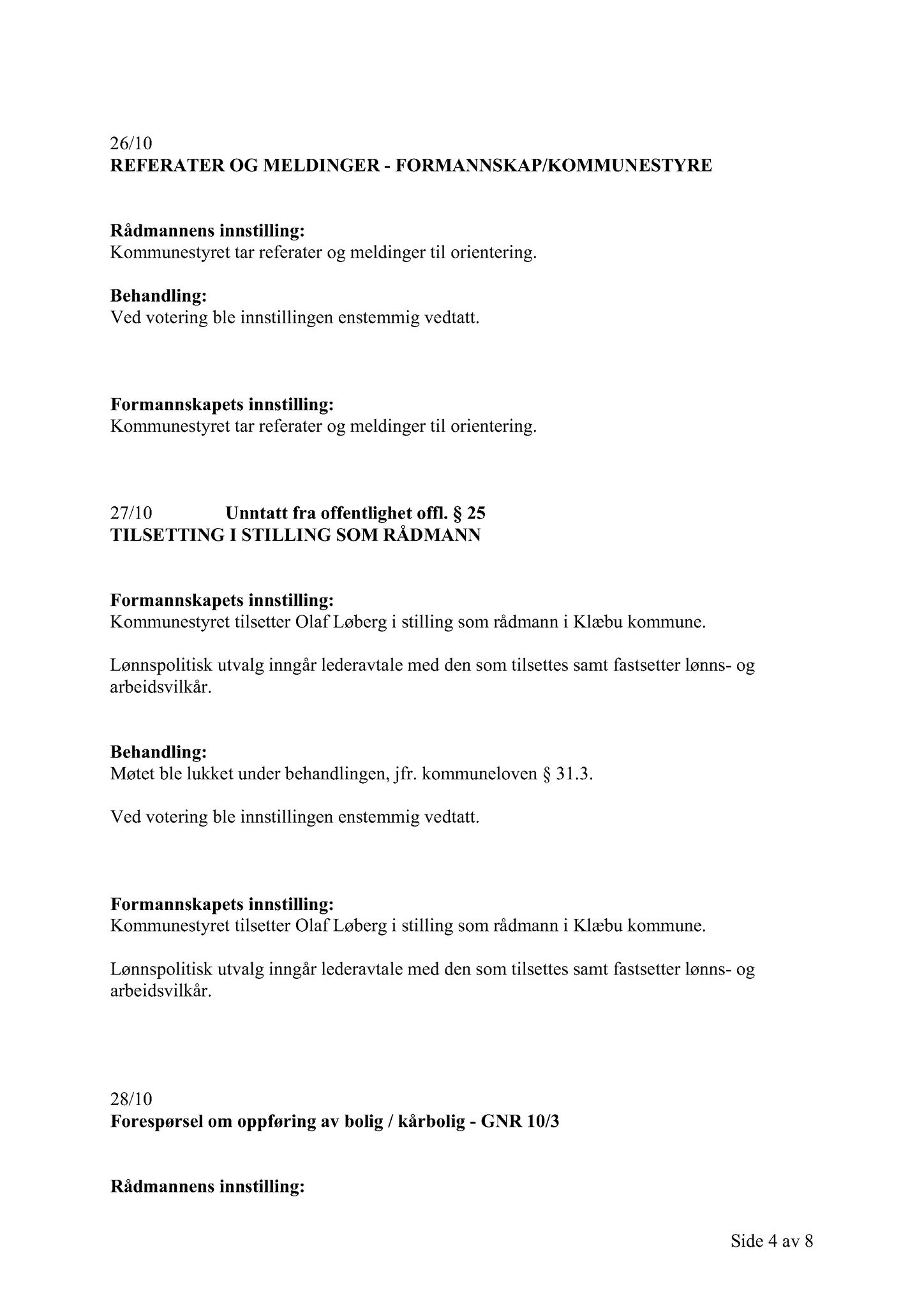 Klæbu Kommune, TRKO/KK/02-FS/L003: Formannsskapet - Møtedokumenter, 2010, s. 668