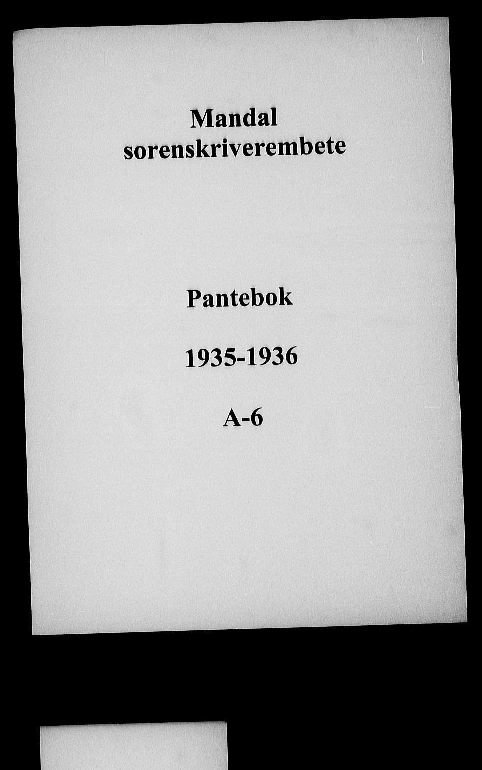 Mandal sorenskriveri, SAK/1221-0005/001/G/Gb/Gba/L0069: Pantebok nr. A-6, 1935-1936