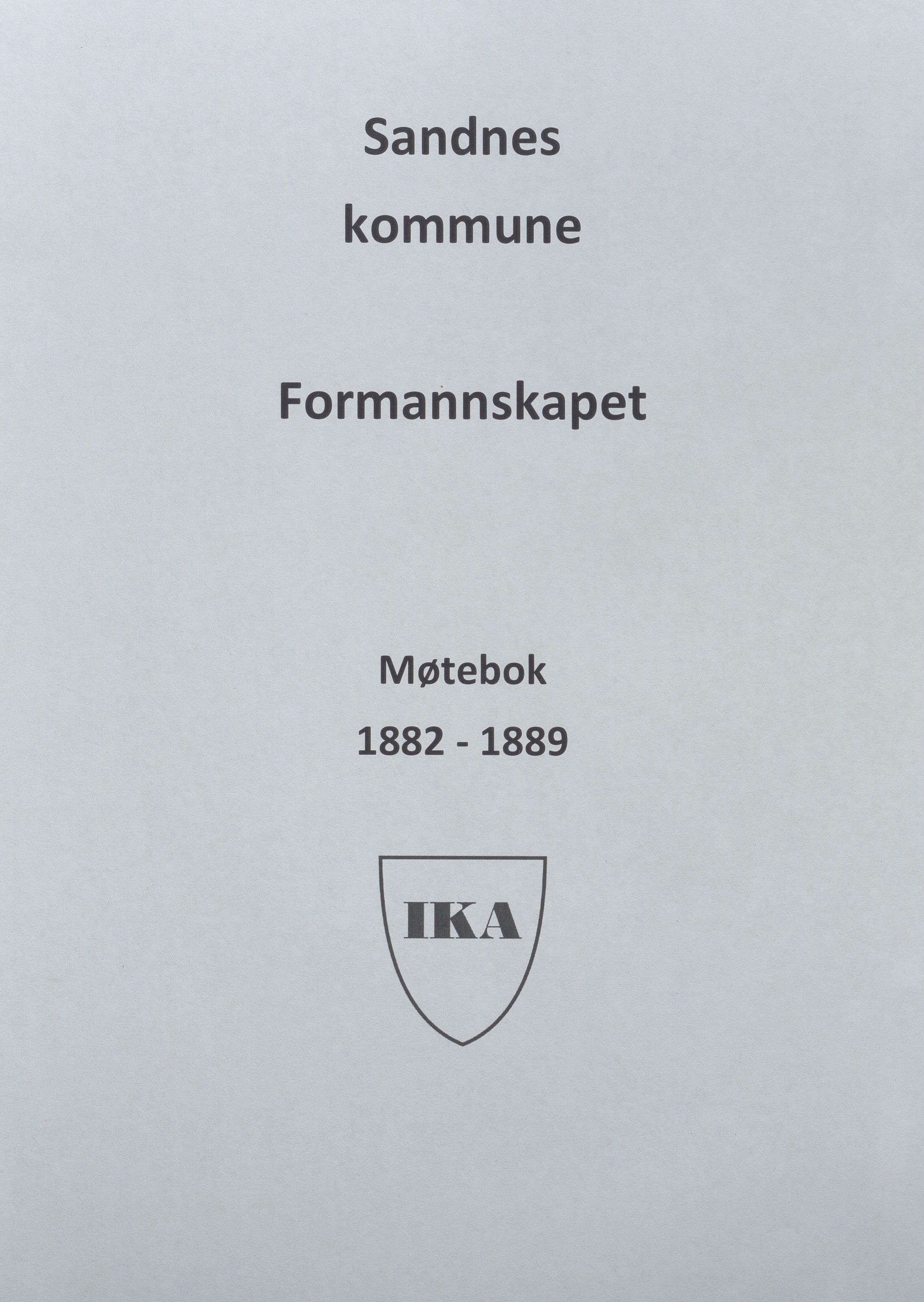 Sandnes kommune - Formannskapet og Bystyret, IKAR/K-100188/Aa/L0003: Møtebok, 1882-1889