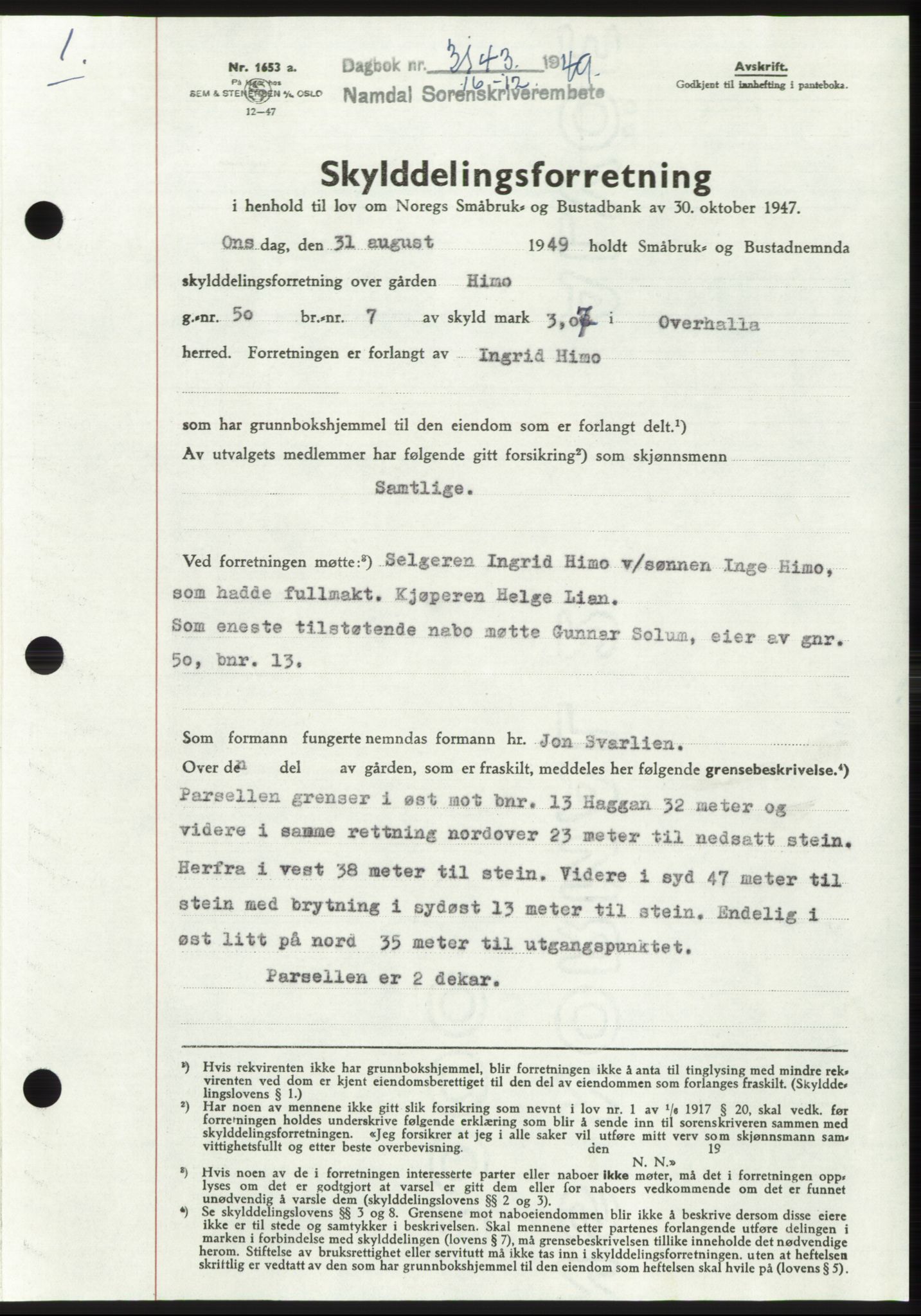 Namdal sorenskriveri, SAT/A-4133/1/2/2C: Pantebok nr. -, 1949-1949, Dagboknr: 3143/1949
