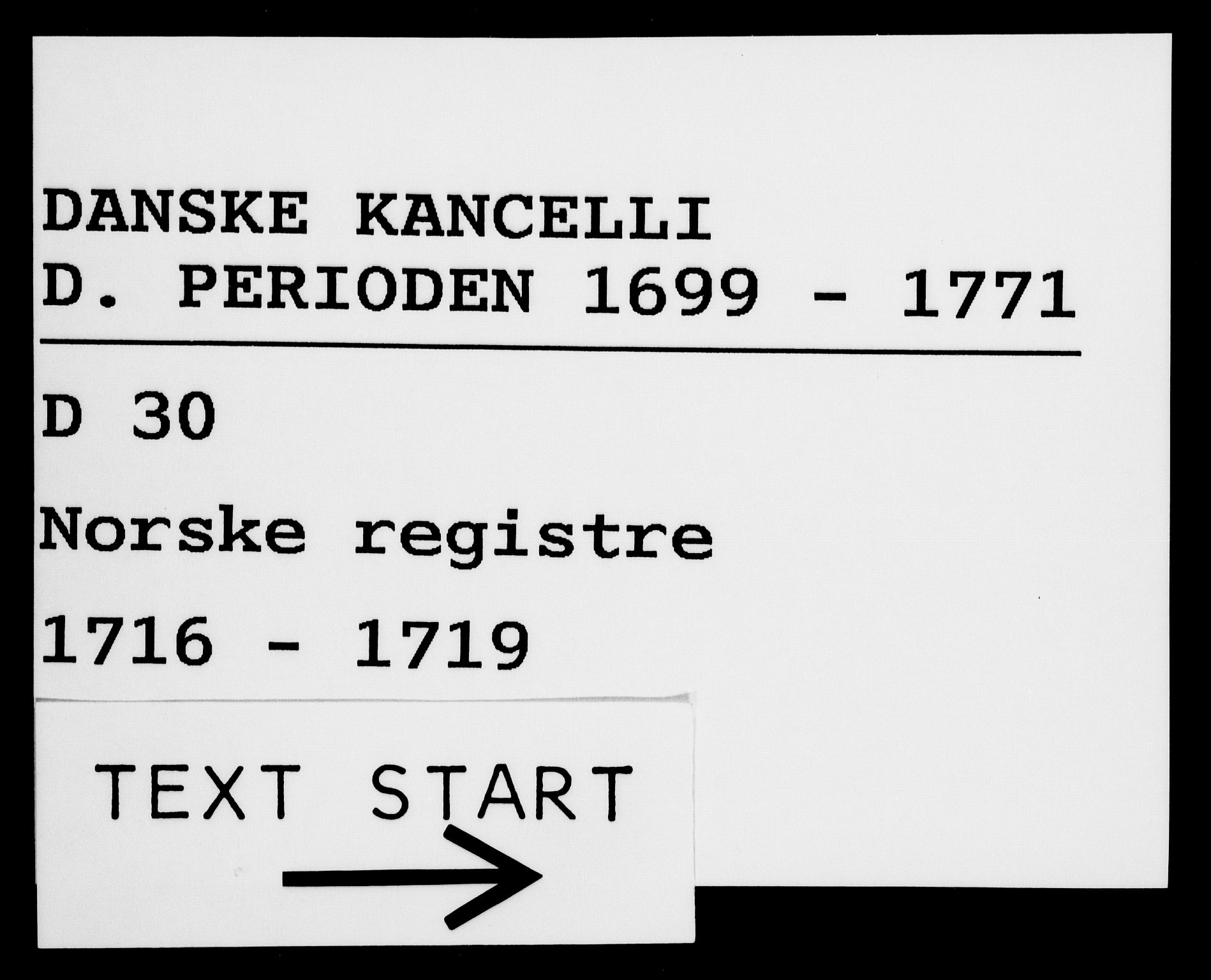 Danske Kanselli 1572-1799, RA/EA-3023/F/Fc/Fca/Fcaa/L0022: Norske registre, 1716-1719