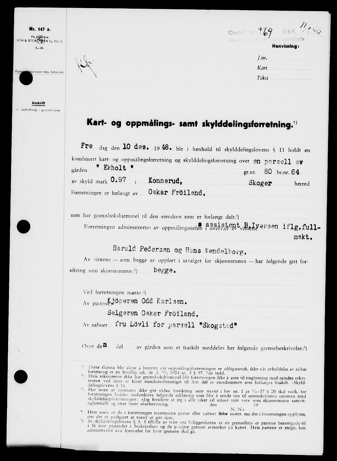 Holmestrand sorenskriveri, SAKO/A-67/G/Ga/Gaa/L0066: Pantebok nr. A-66, 1949-1949, Dagboknr: 969/1949