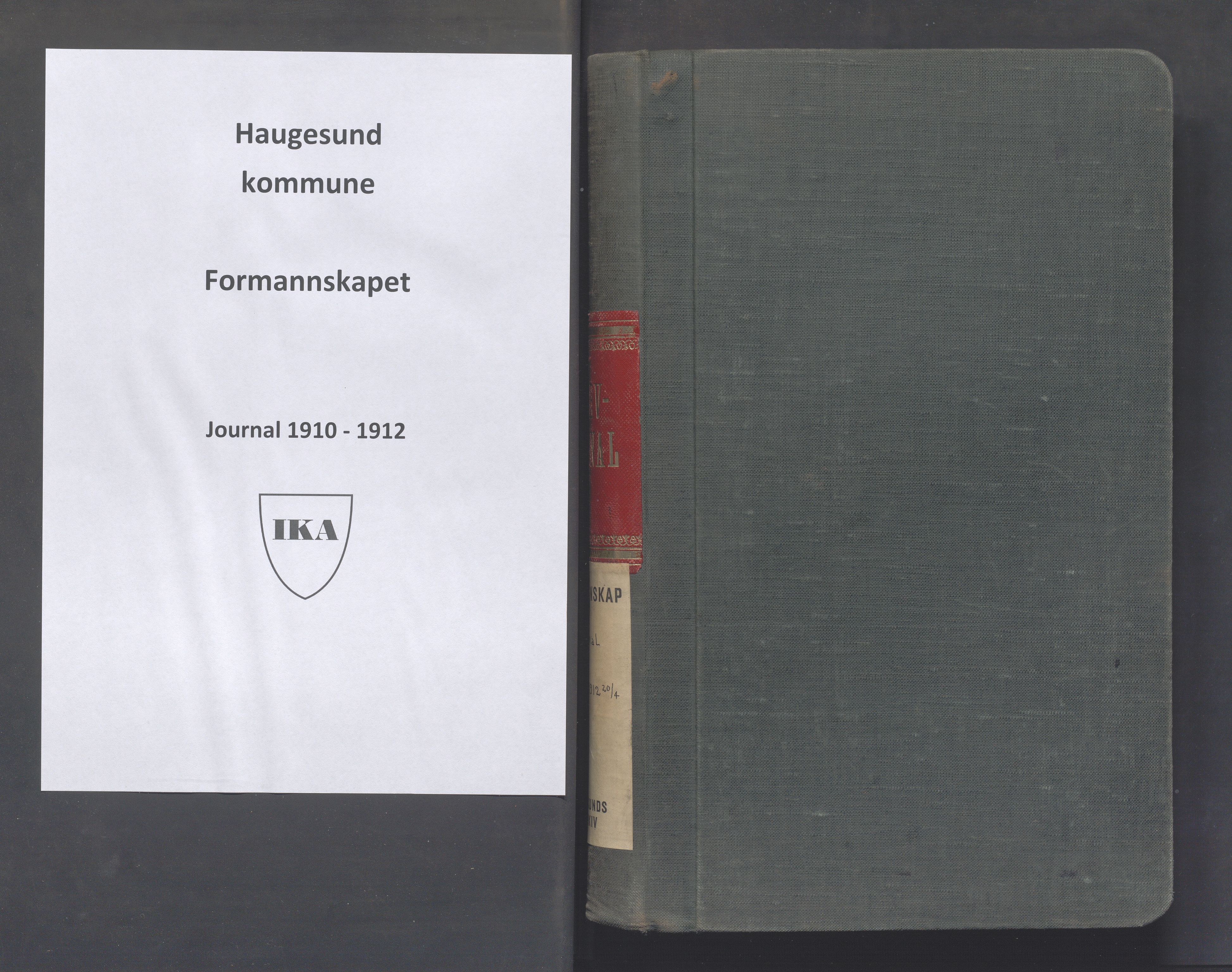 Haugesund kommune - Formannskapet, IKAR/X-0001/C/L0004: Journal, 1910-1912