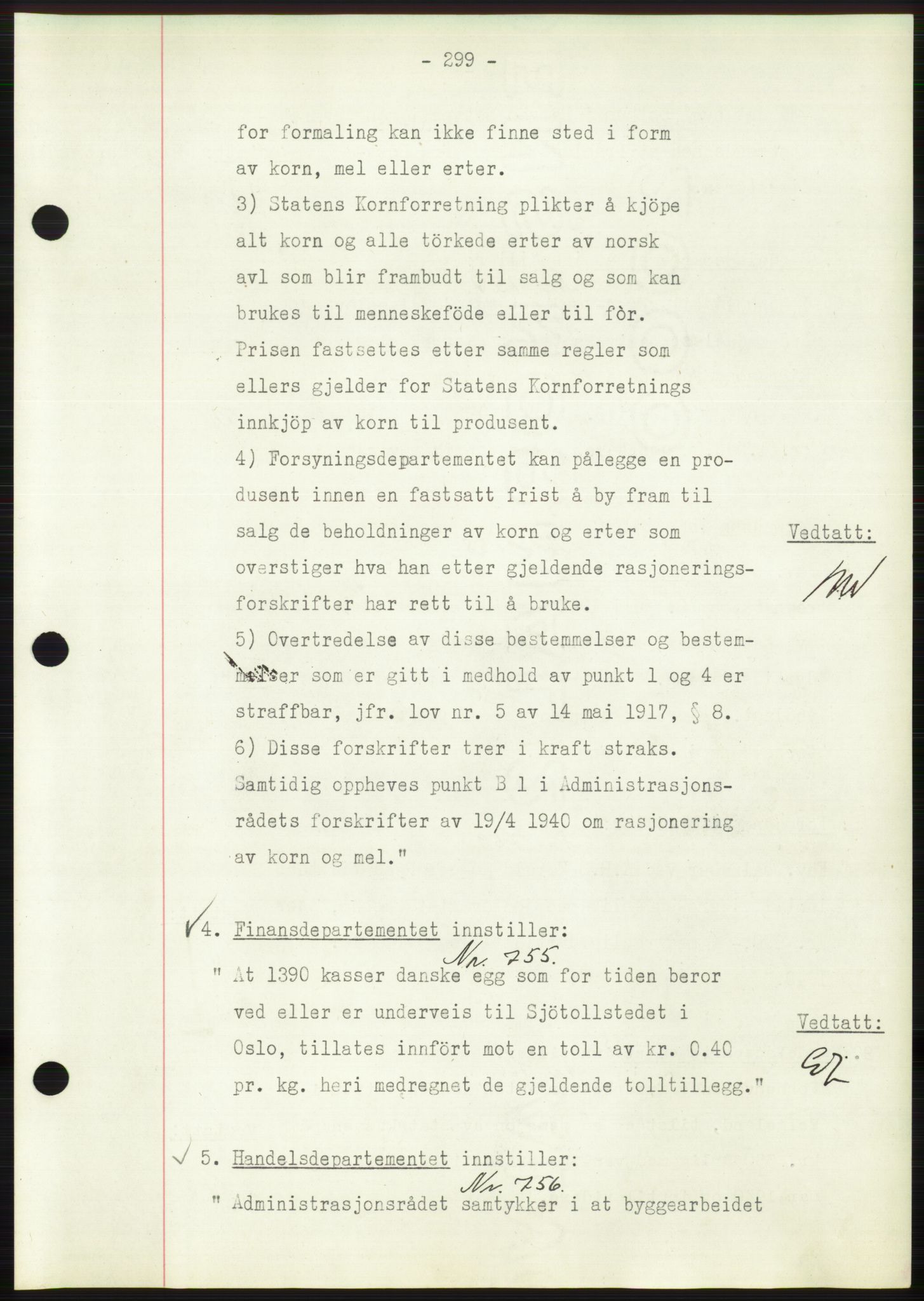 Administrasjonsrådet, AV/RA-S-1004/A/L0002: Vedtaksprotokoll 16/4-25/9, 1940, s. 303
