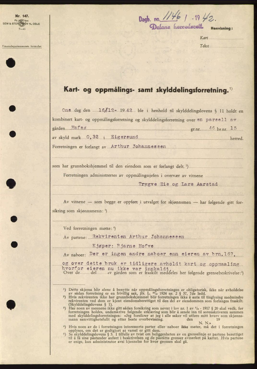Dalane sorenskriveri, SAST/A-100309/02/G/Gb/L0046: Pantebok nr. A7, 1942-1943, Dagboknr: 1146/1942