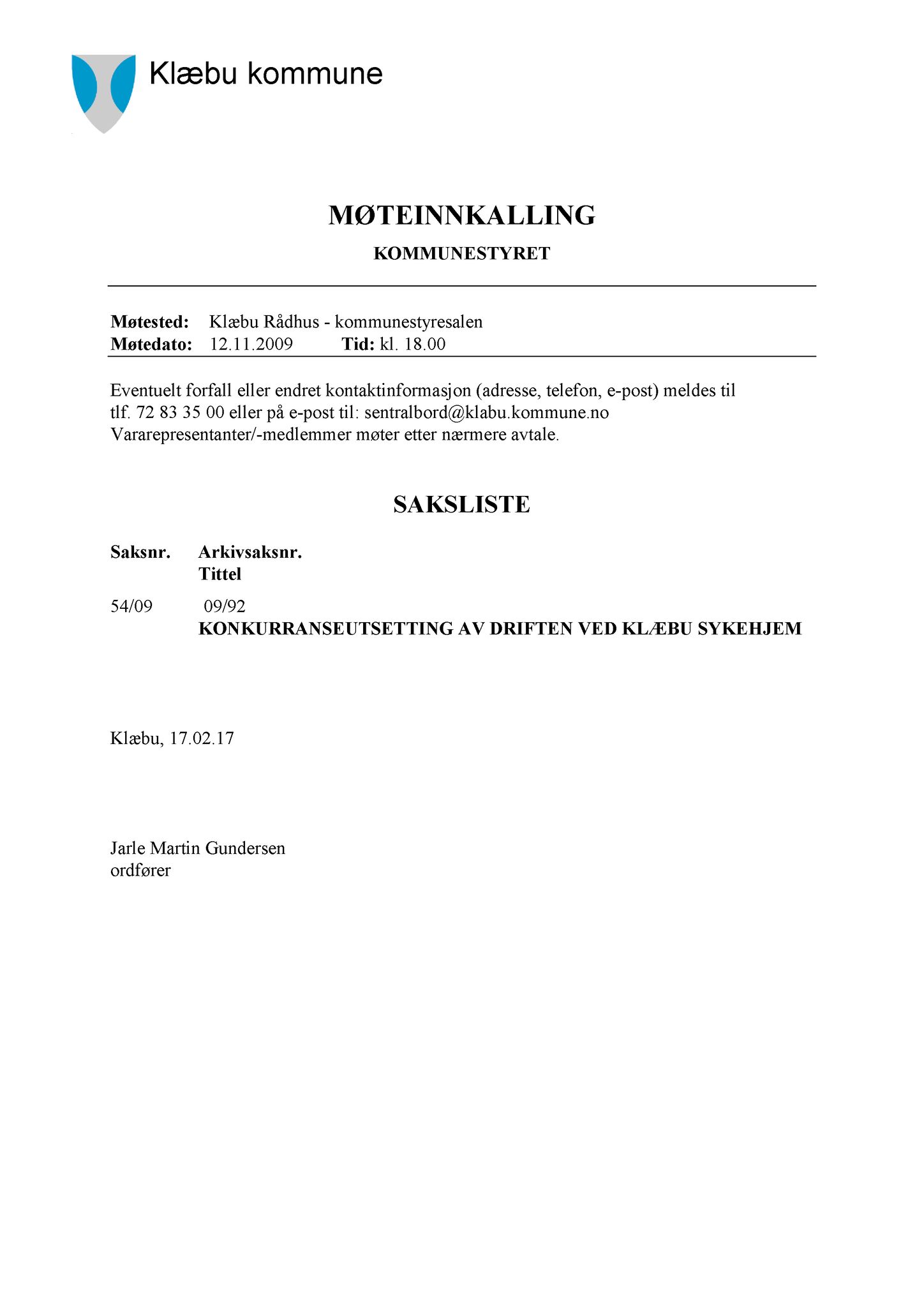 Klæbu Kommune, TRKO/KK/01-KS/L002: Kommunestyret - Møtedokumenter, 2009, s. 707