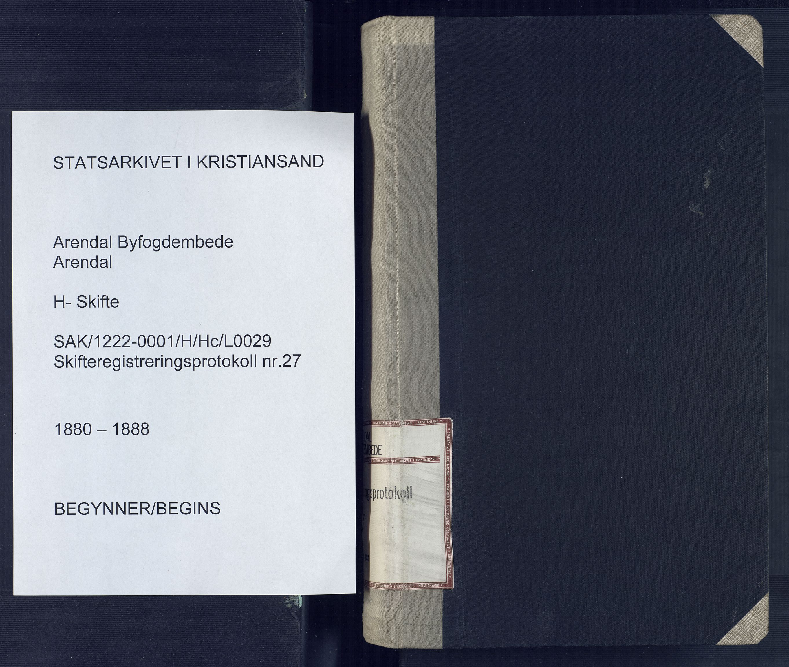 Arendal byfogd, SAK/1222-0001/H/Hc/L0029: Skiftebehandlingsprotokoll nr. 27, 1880-1888
