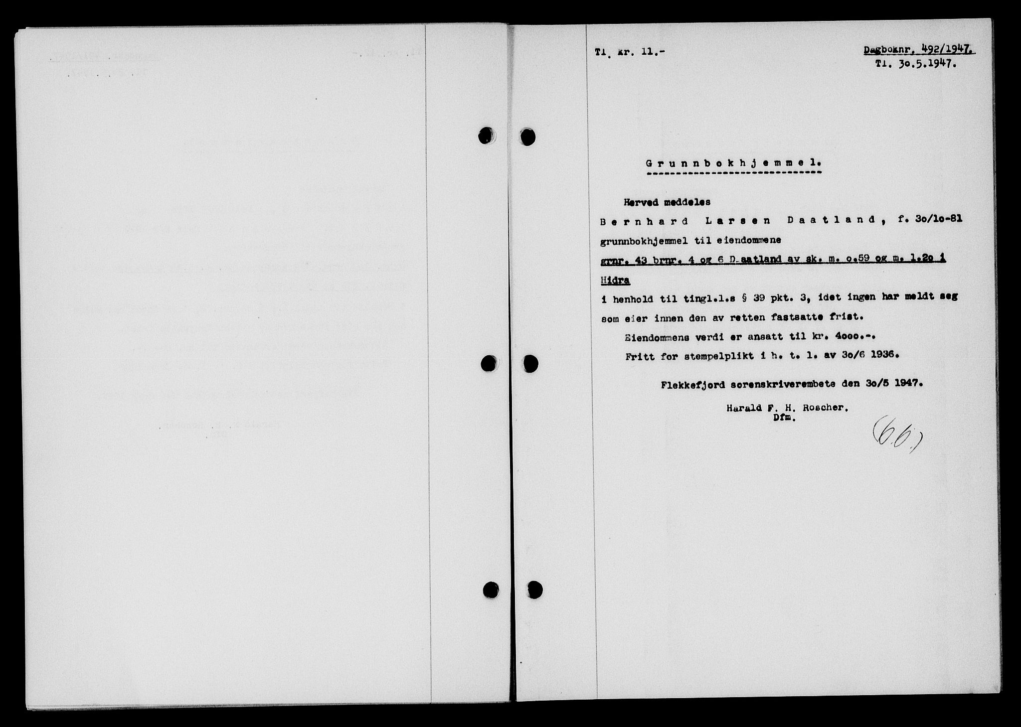 Flekkefjord sorenskriveri, SAK/1221-0001/G/Gb/Gba/L0062: Pantebok nr. A-10, 1947-1947, Dagboknr: 492/1947