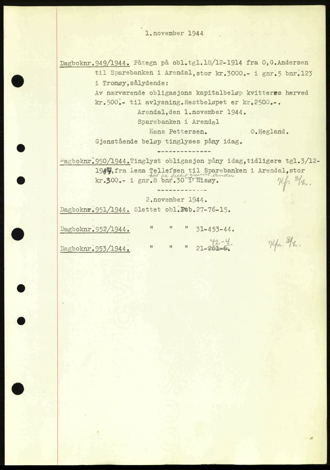 Nedenes sorenskriveri, SAK/1221-0006/G/Gb/Gba/L0052: Pantebok nr. A6a, 1944-1945, Dagboknr: 949/1944